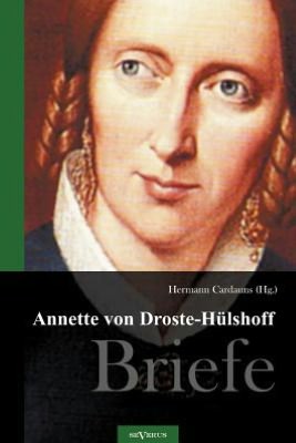Annette von Droste-H lshoff. Briefe