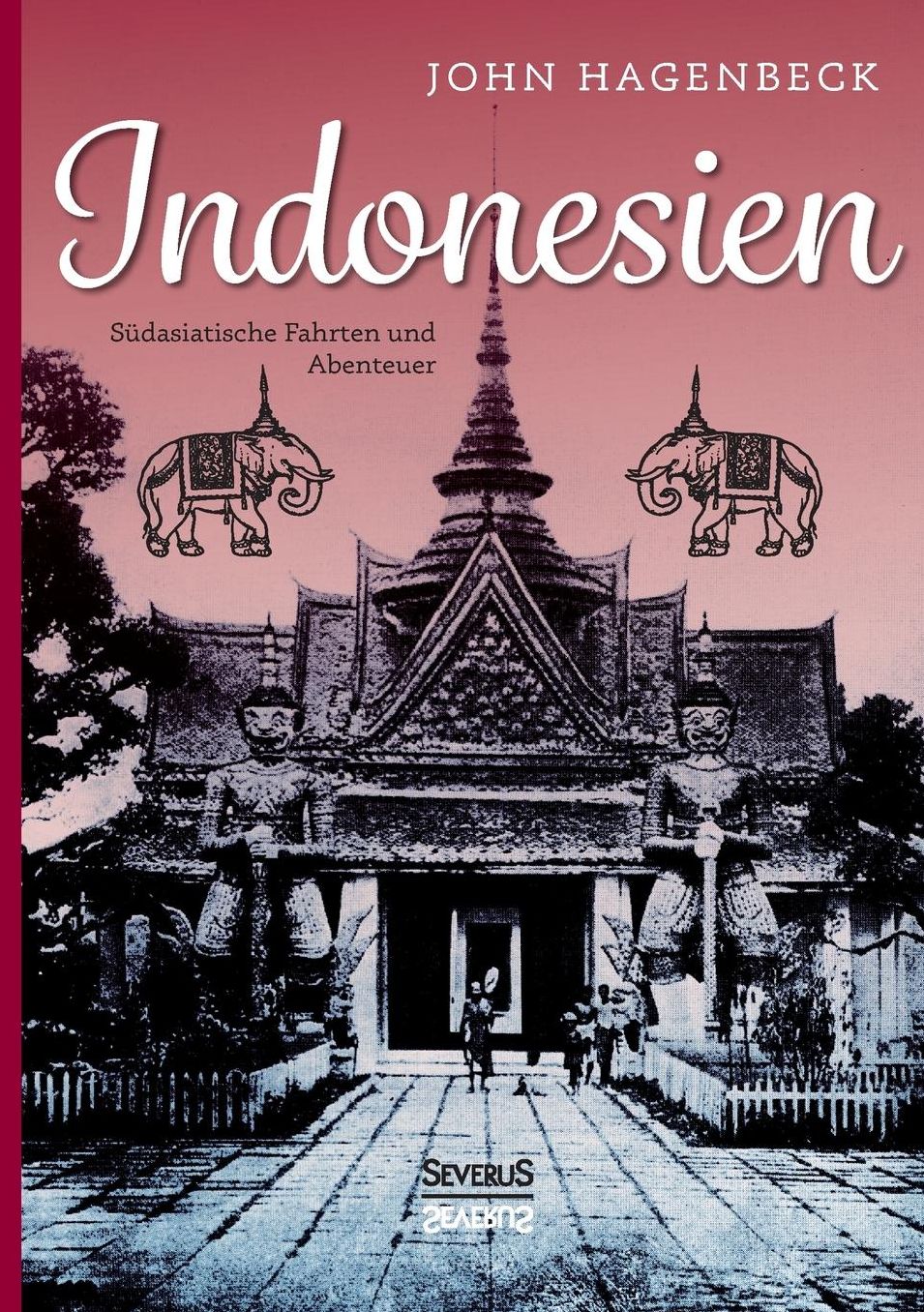 Indonesien: S dasiatische Fahrten und Abenteuer