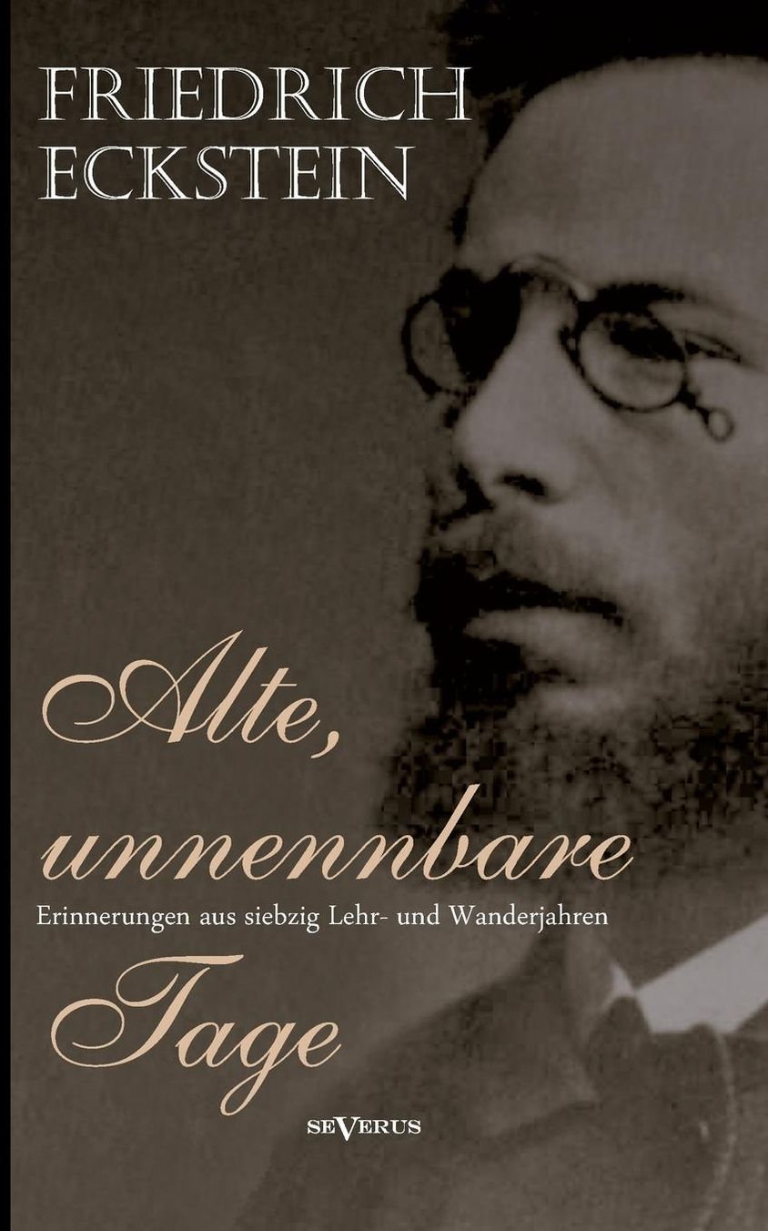 Alte, unnennbare Tage