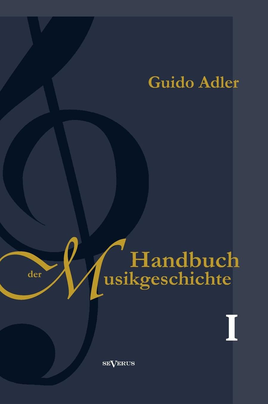 Handbuch der Musikgeschichte, Bd. 1
