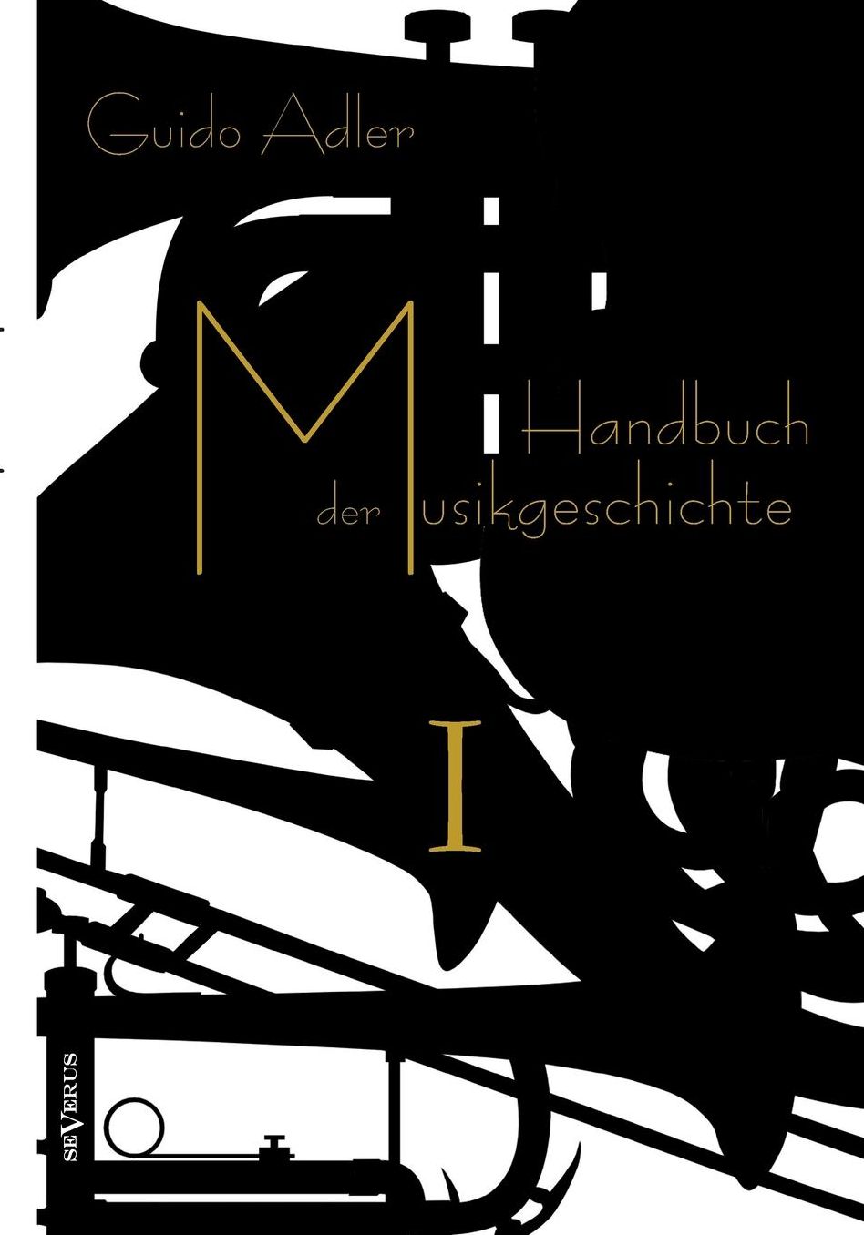 Handbuch der Musikgeschichte, Bd. 1