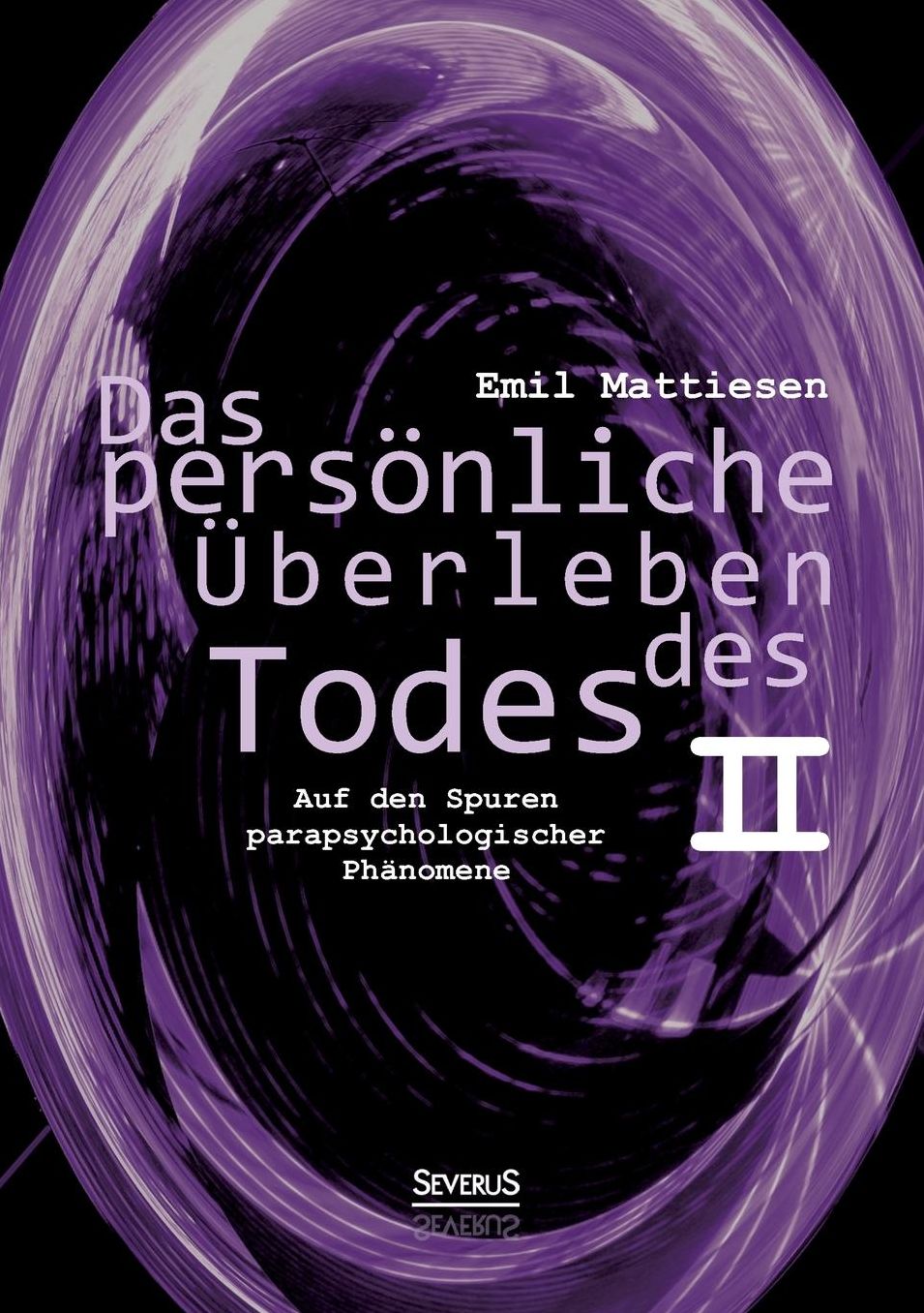 Das pers nliche berleben des Todes, Bd. 2