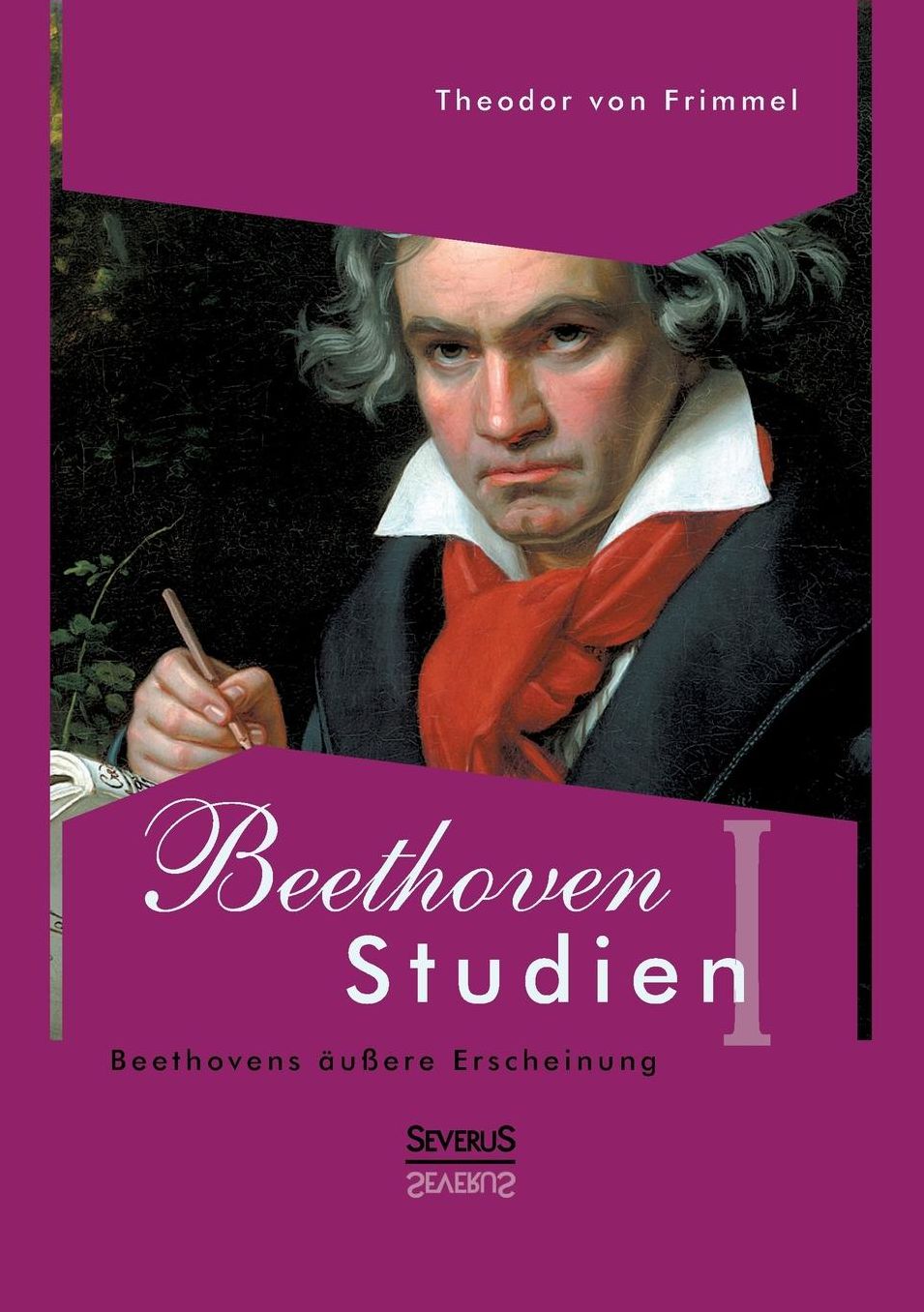 Beethoven Studien I - Beethovens u ere Erscheinung