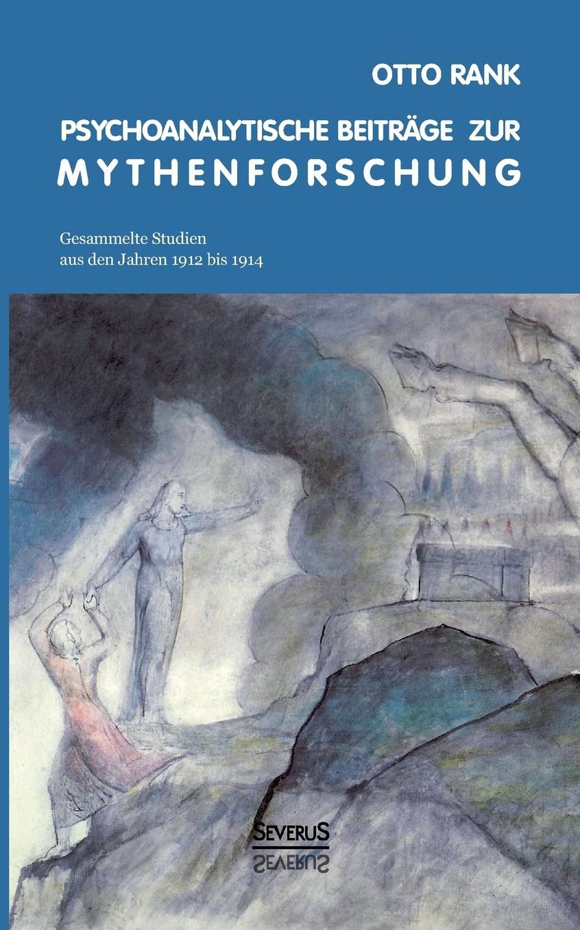Psychoanalytische Beitrage Zur Mythenforschung