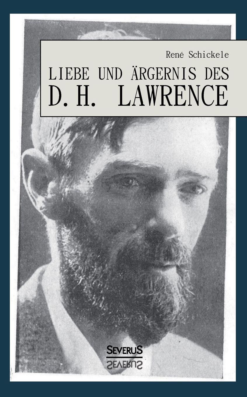 Liebe Und Argernis Des D. H. Lawrence