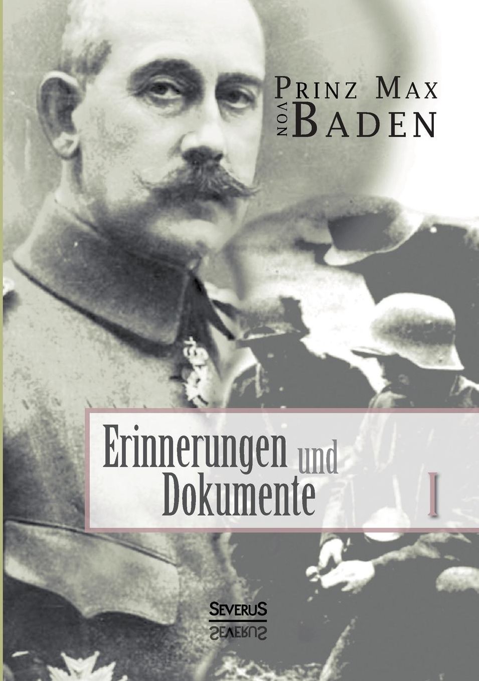 Erinnerungen Und Dokumente 1