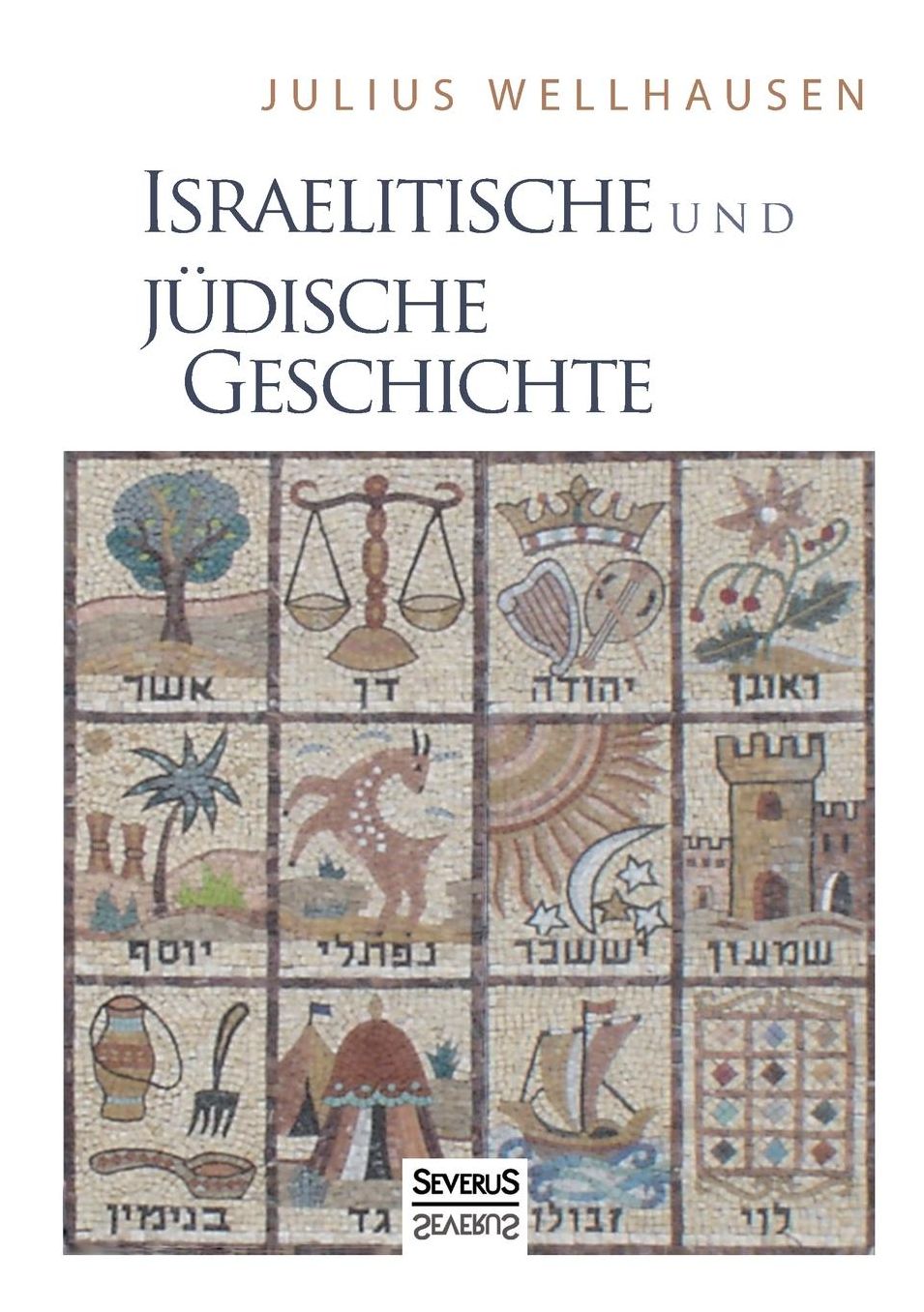 Israelitische Und Judische Geschichte