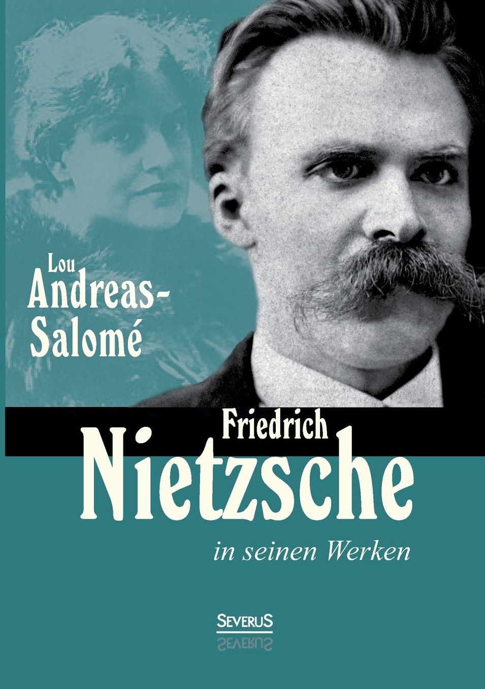 Friedrich Nietzsche in Seinen Werken