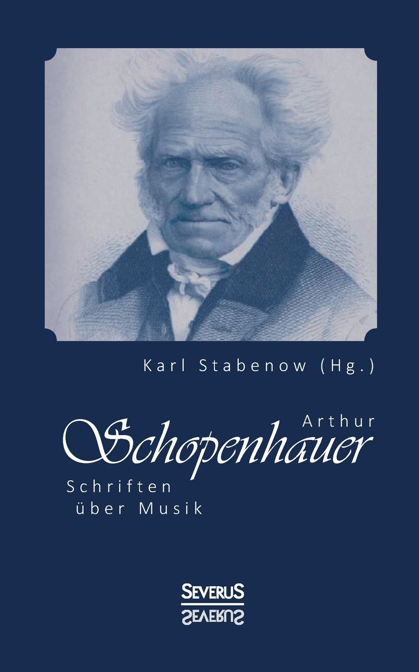 Arthur Schopenhauer: Schriften ber Musik