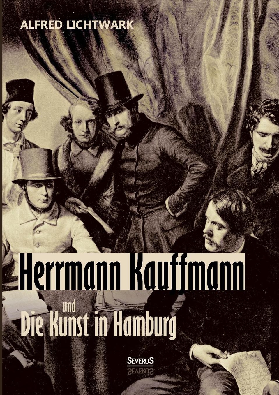 Herrmann Kauffmann Und Die Kunst in Hamburg 1800-1850