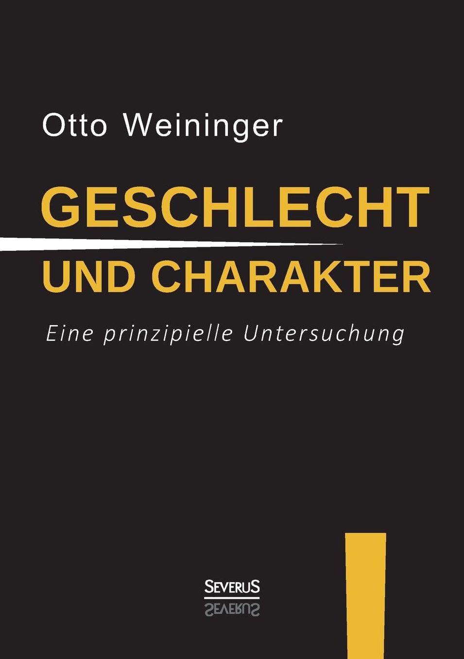 Geschlecht Und Charakter: Eine Prinzipielle Untersuchung