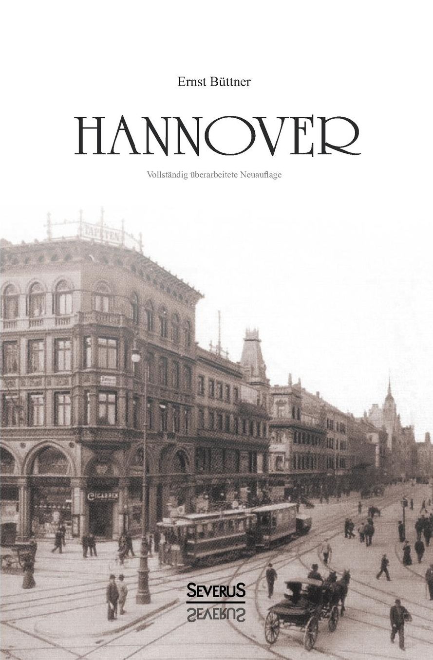Hannover: Geschichte Der Stadt