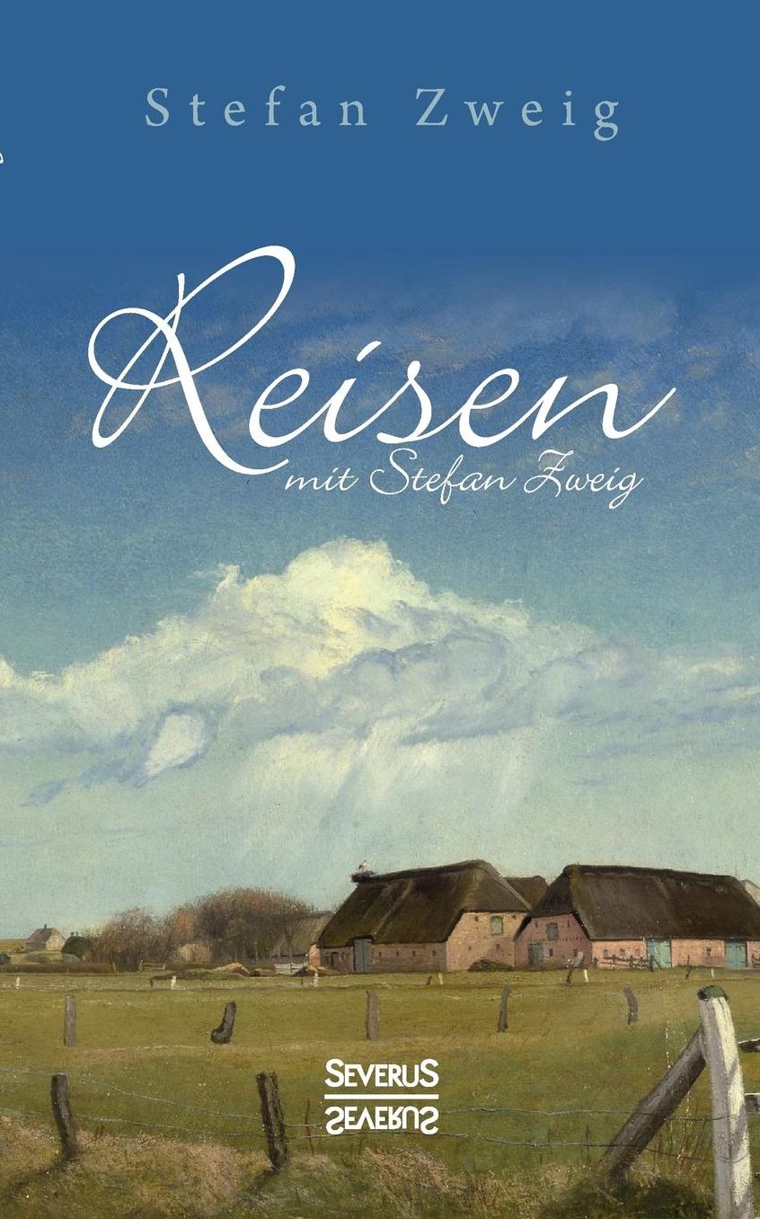 Reisen Mit Stefan Zweig