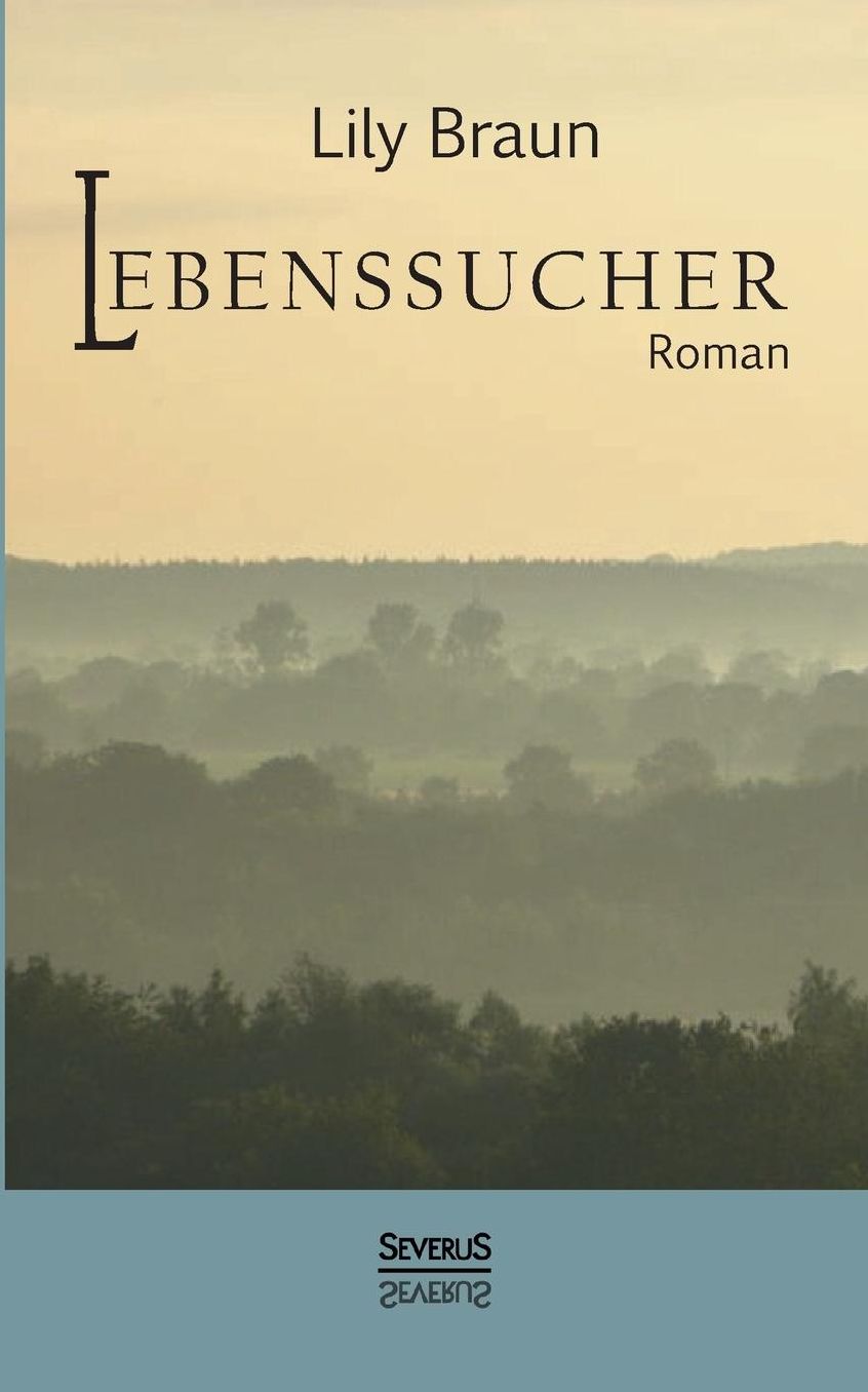 Lebenssucher. Roman