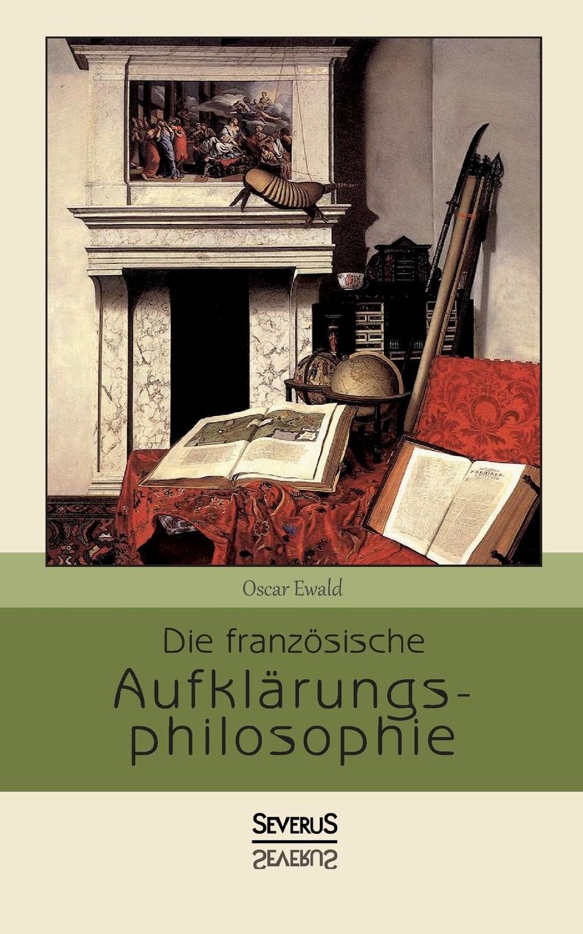 Die franz sische Aufkl rungsphilosophie