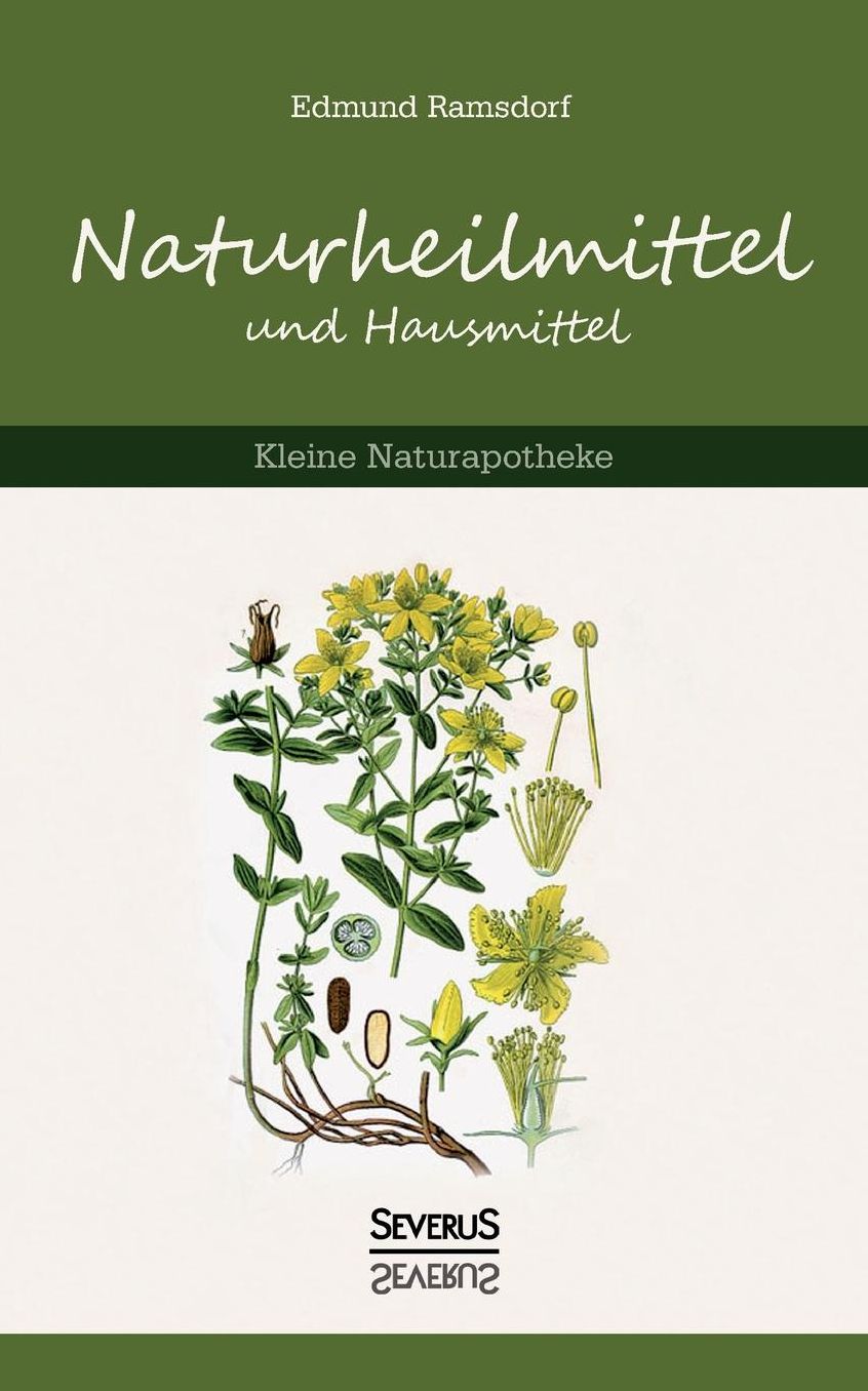 Naturheilmittel Und Hausmittel: Kleine Naturapotheke
