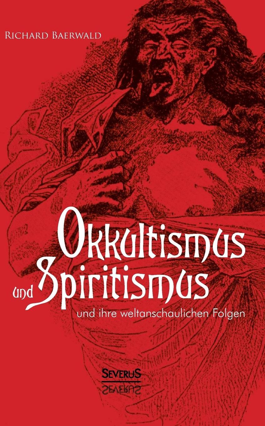 Okkultismus und Spiritismus und ihre weltanschaulichen Folgen