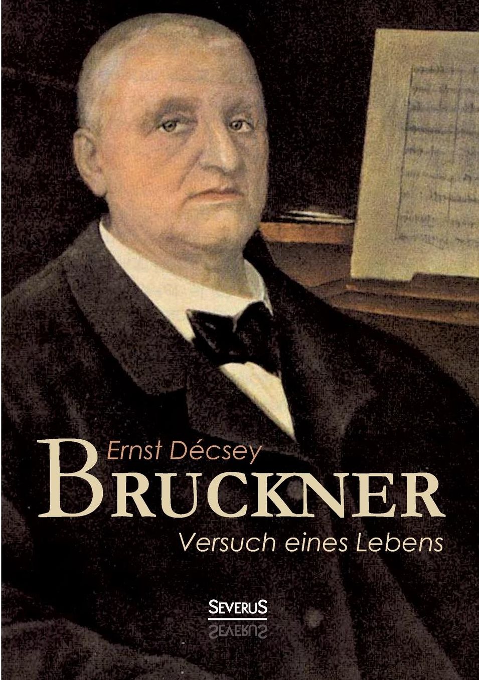 Bruckner - Versuch Eines Lebens