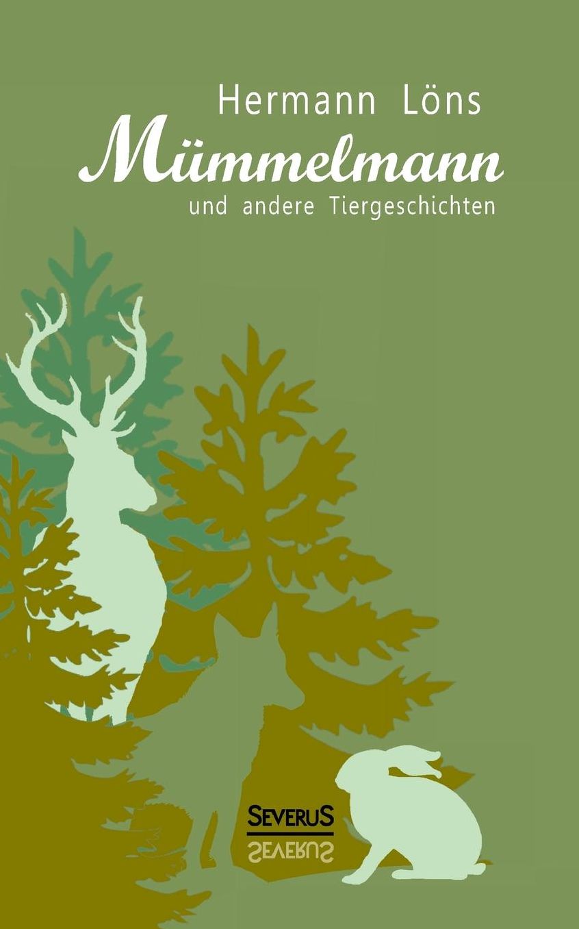 Mummelmann Und Andere Tiergeschichten