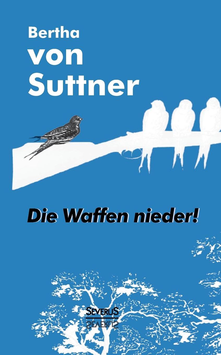 Die Waffen Nieder!