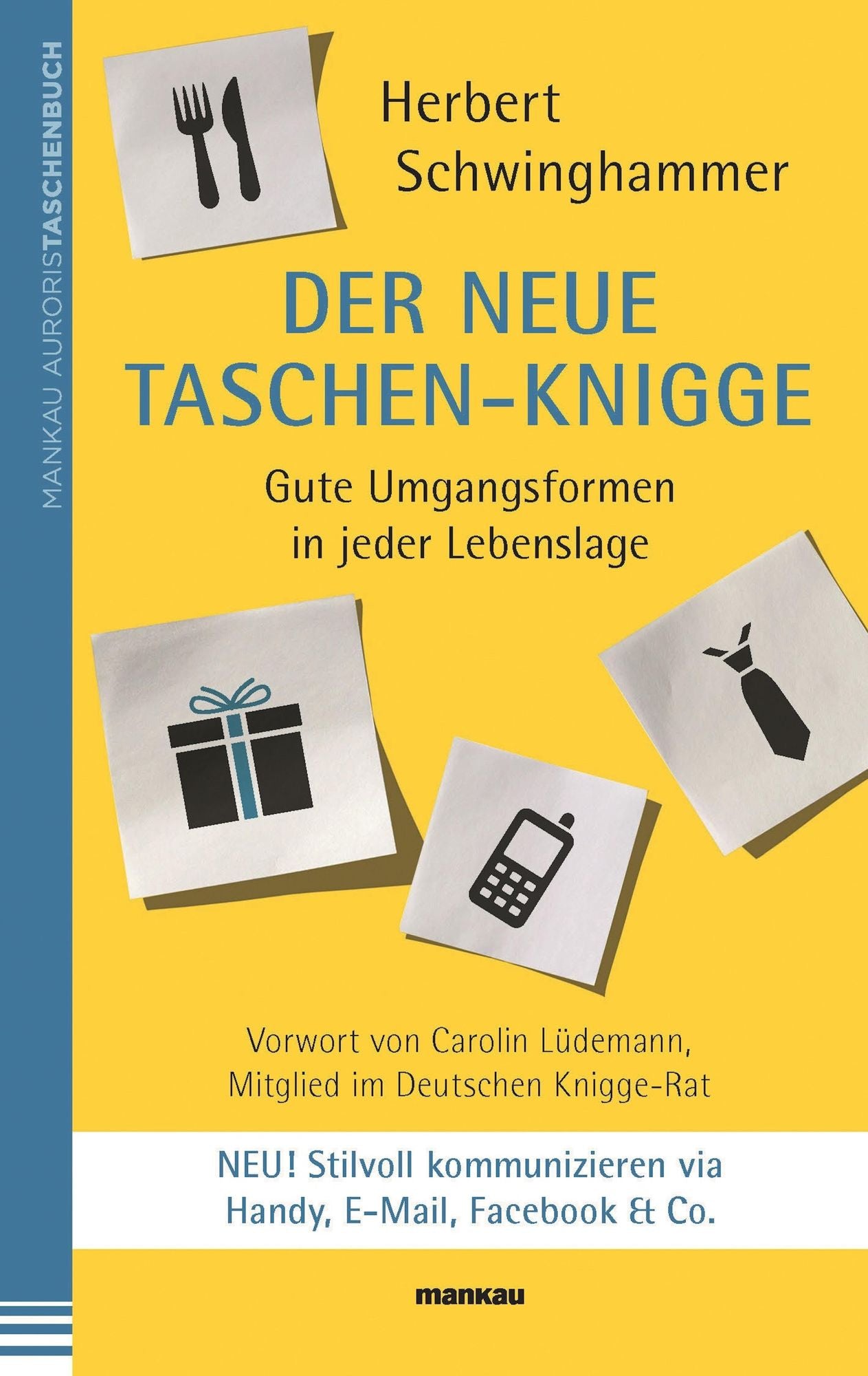Der neue Taschen-Knigge: Gute Umgangsformen in jeder Lebenlage