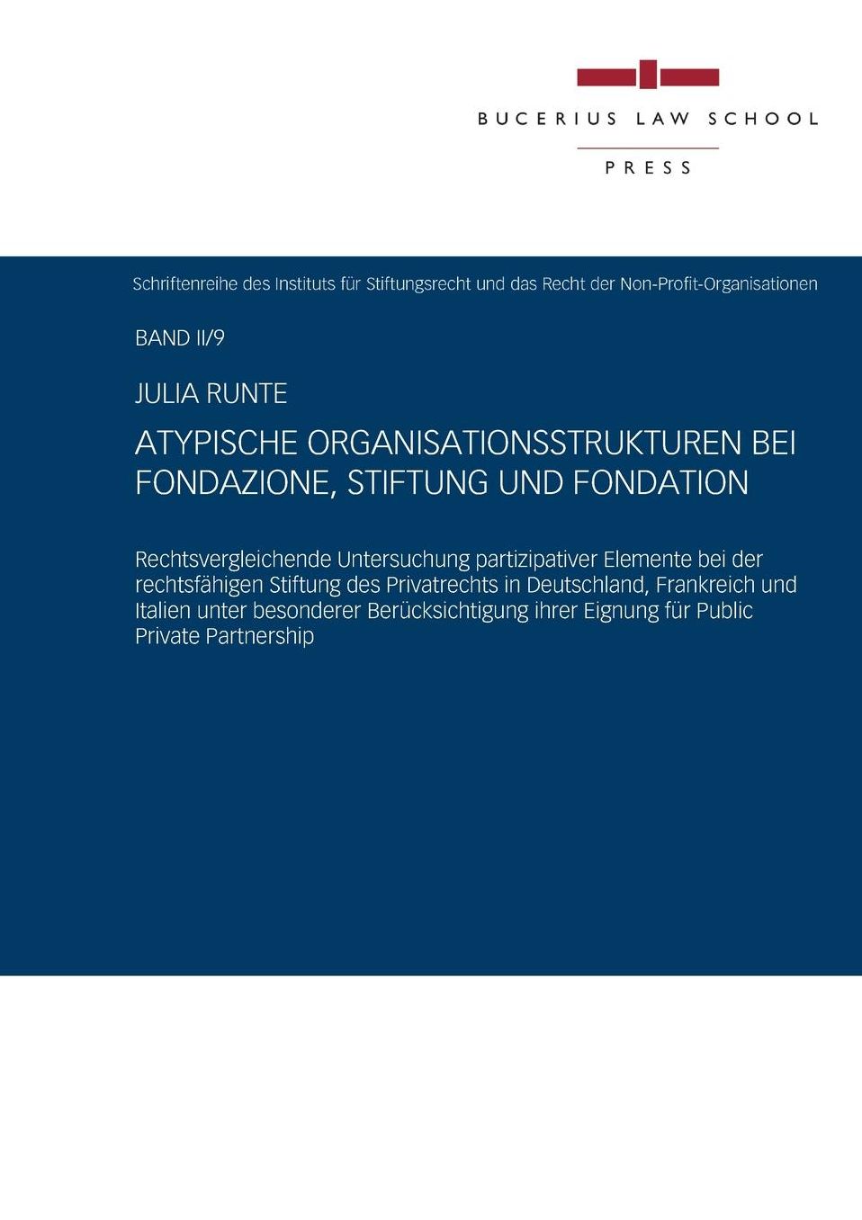 Atypische Organisationsstrukturen Bei Fondazione, Stiftung Und Fondation
