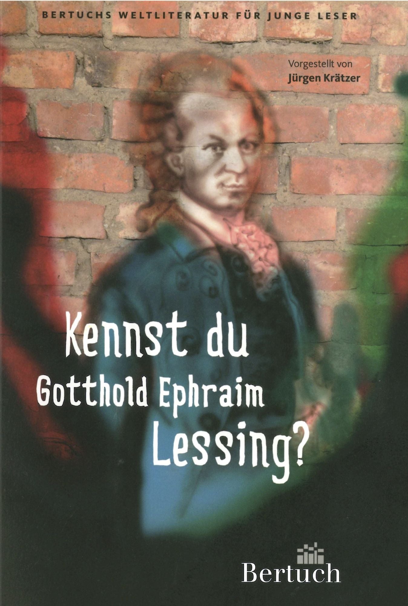 Kennst du Gotthold Ephraim Lessing?