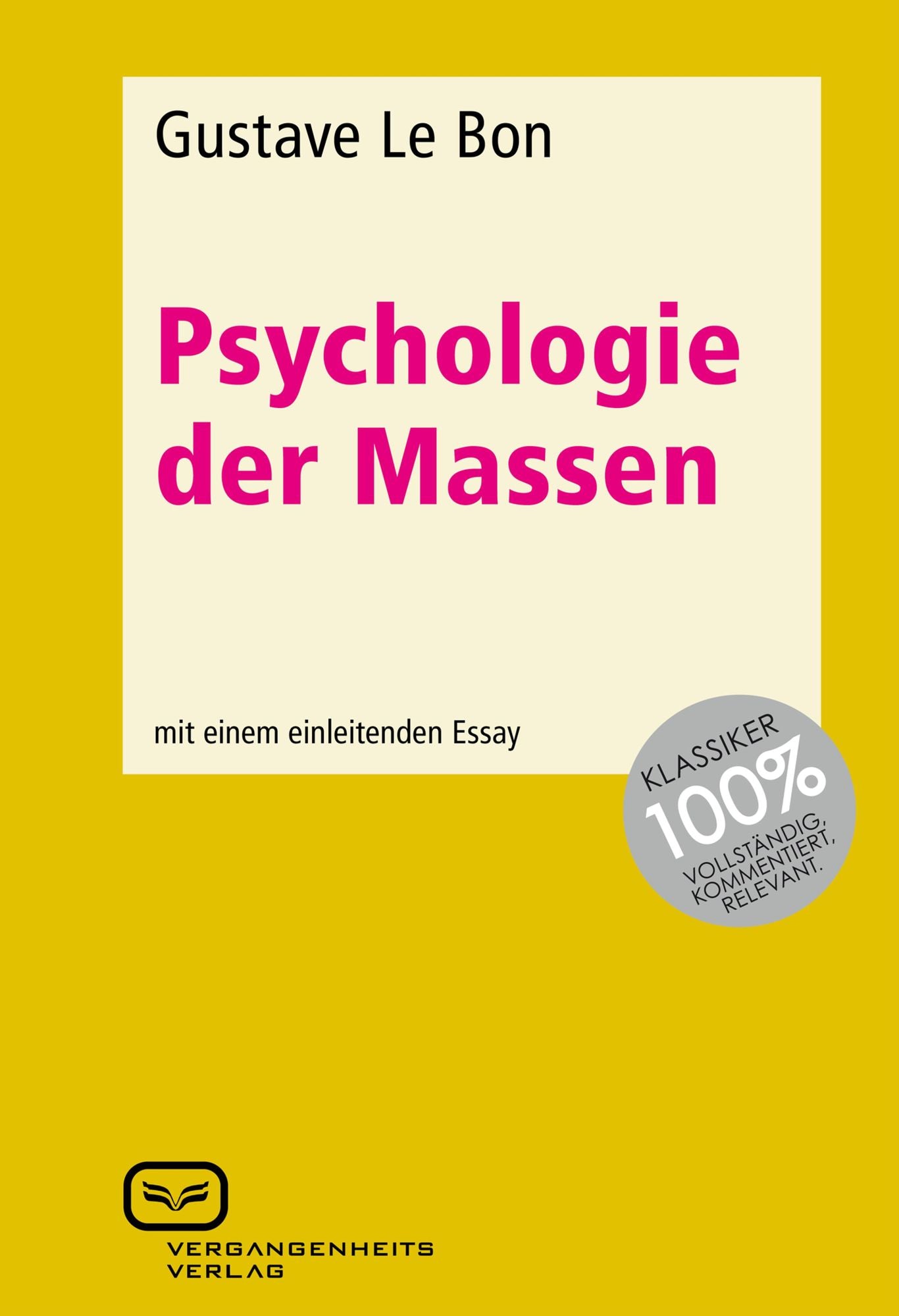 Psychologie der Massen: Mit einem einleitenden Essay