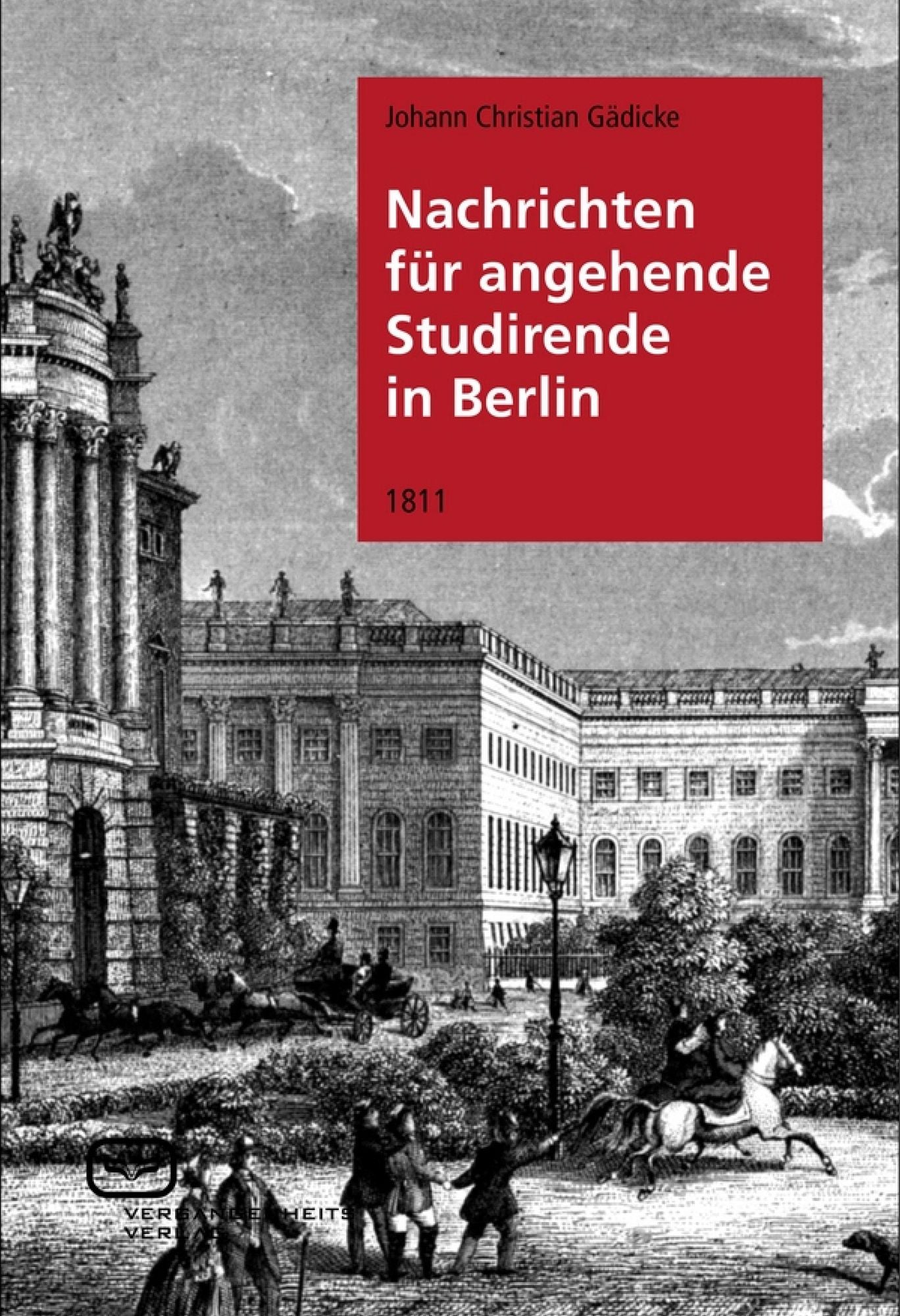 Nachrichten für angehende Studirende in Berlin