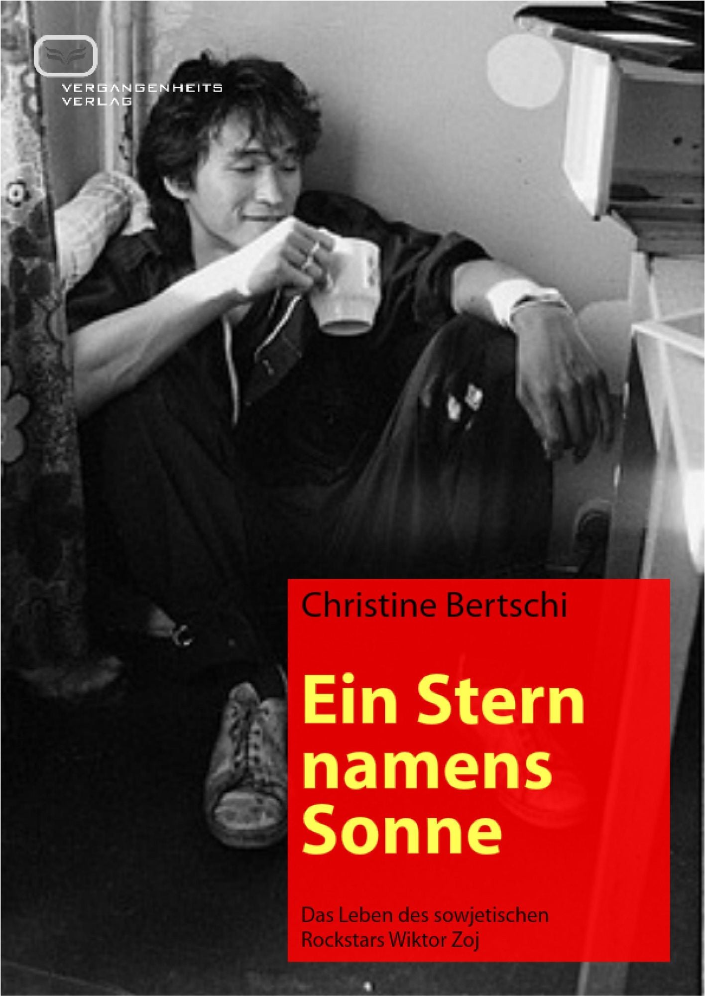 Ein Stern namens Sonne: Das Leben des sowjetischen Rockstars Wiktor Zoj