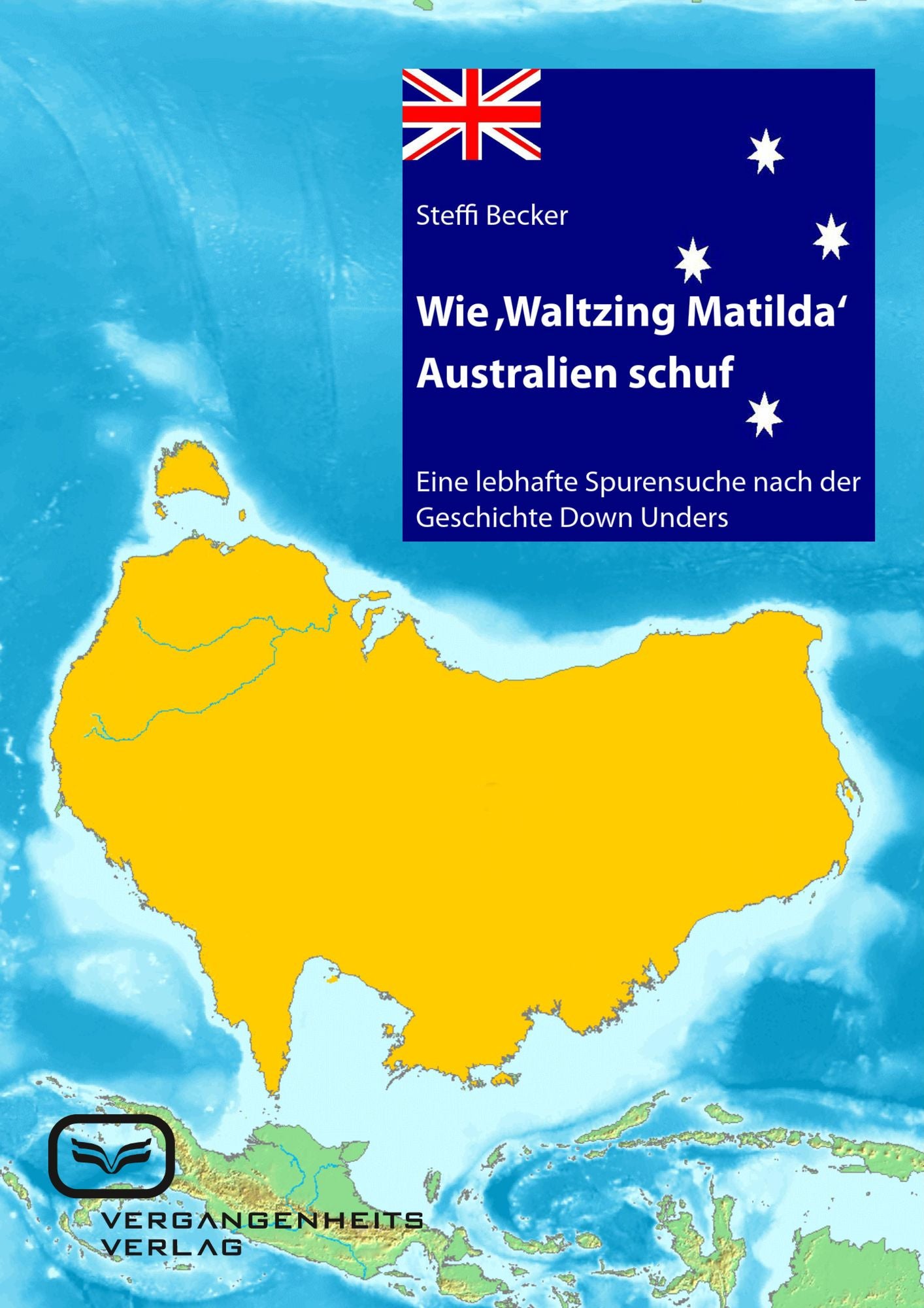 Wie Waltzing Matilda Australien ins Leben rief: Eine lebhafte Spurensuche nach der Geschichte Down Unders