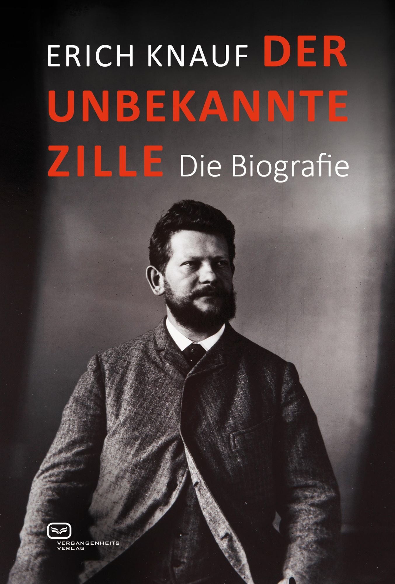 Der unbekannte Zille: Die Biografie