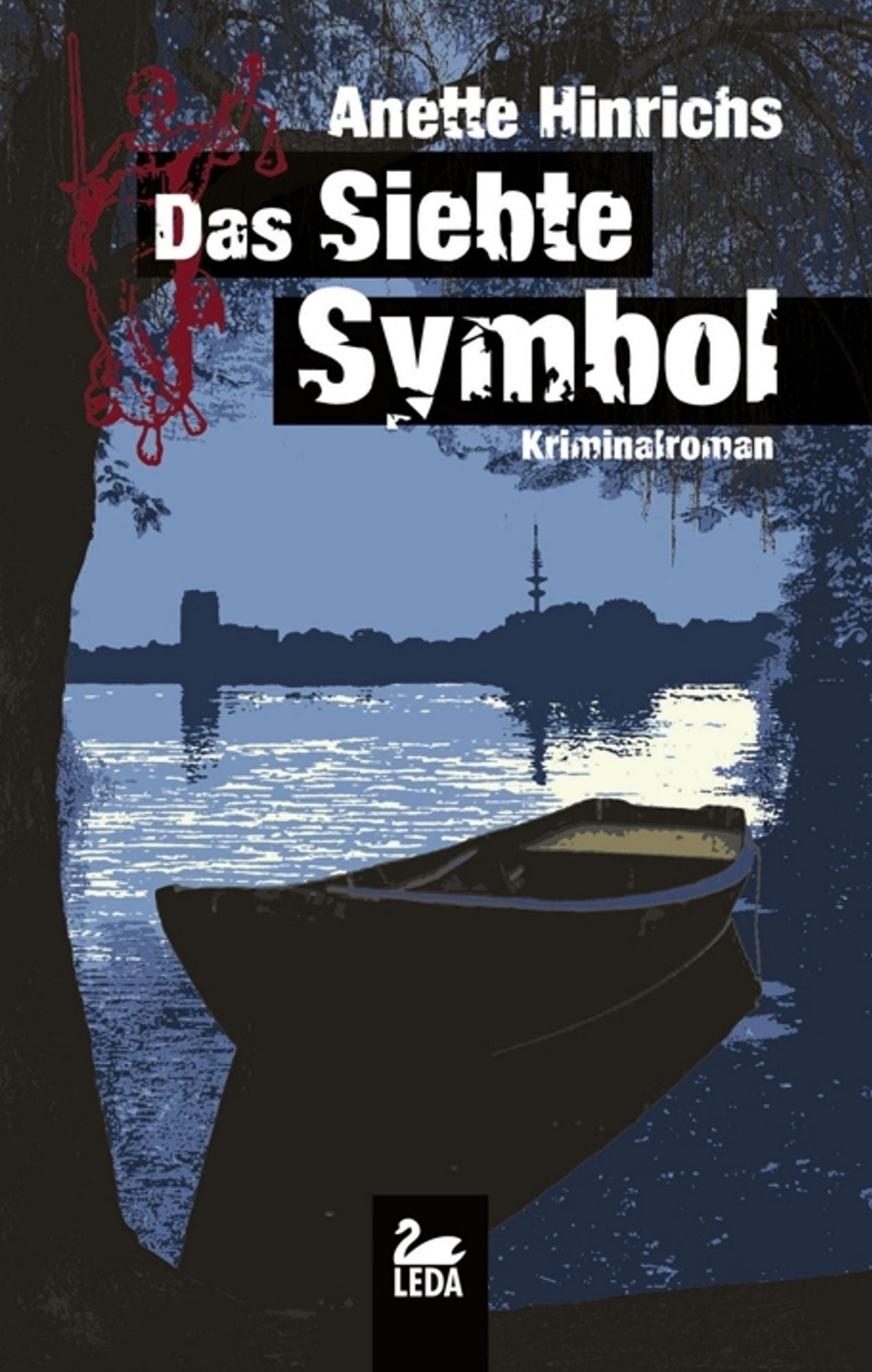 Das siebte Symbol: Kriminalroman