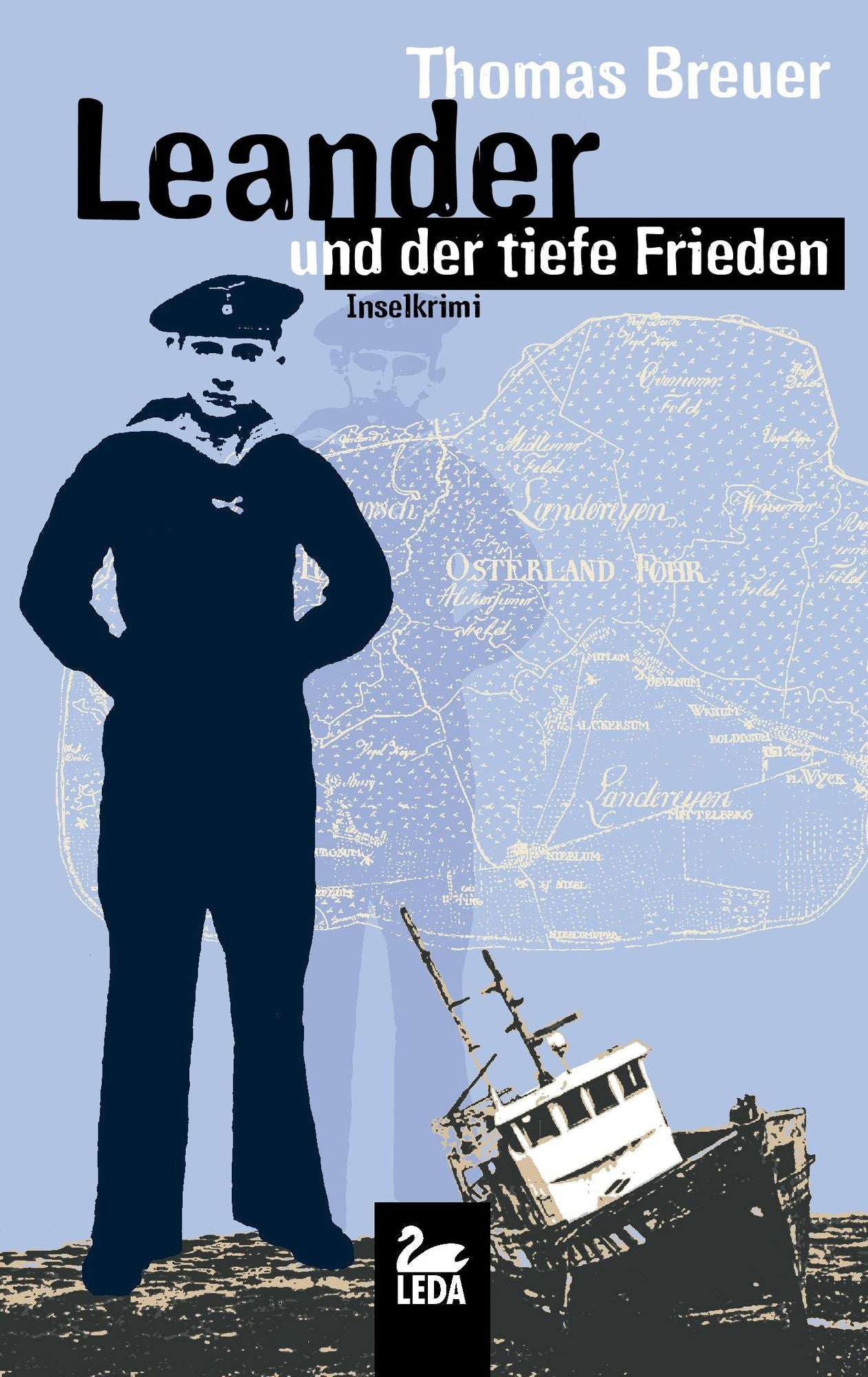 Leander und der tiefe Frieden: Inselkrimi