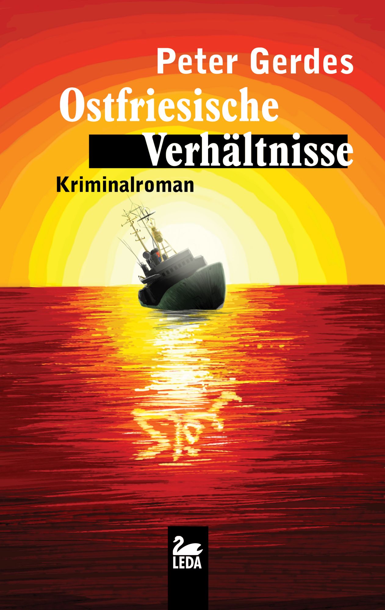 Ostfriesische Verhältnisse: Ostfrieslandkrimi