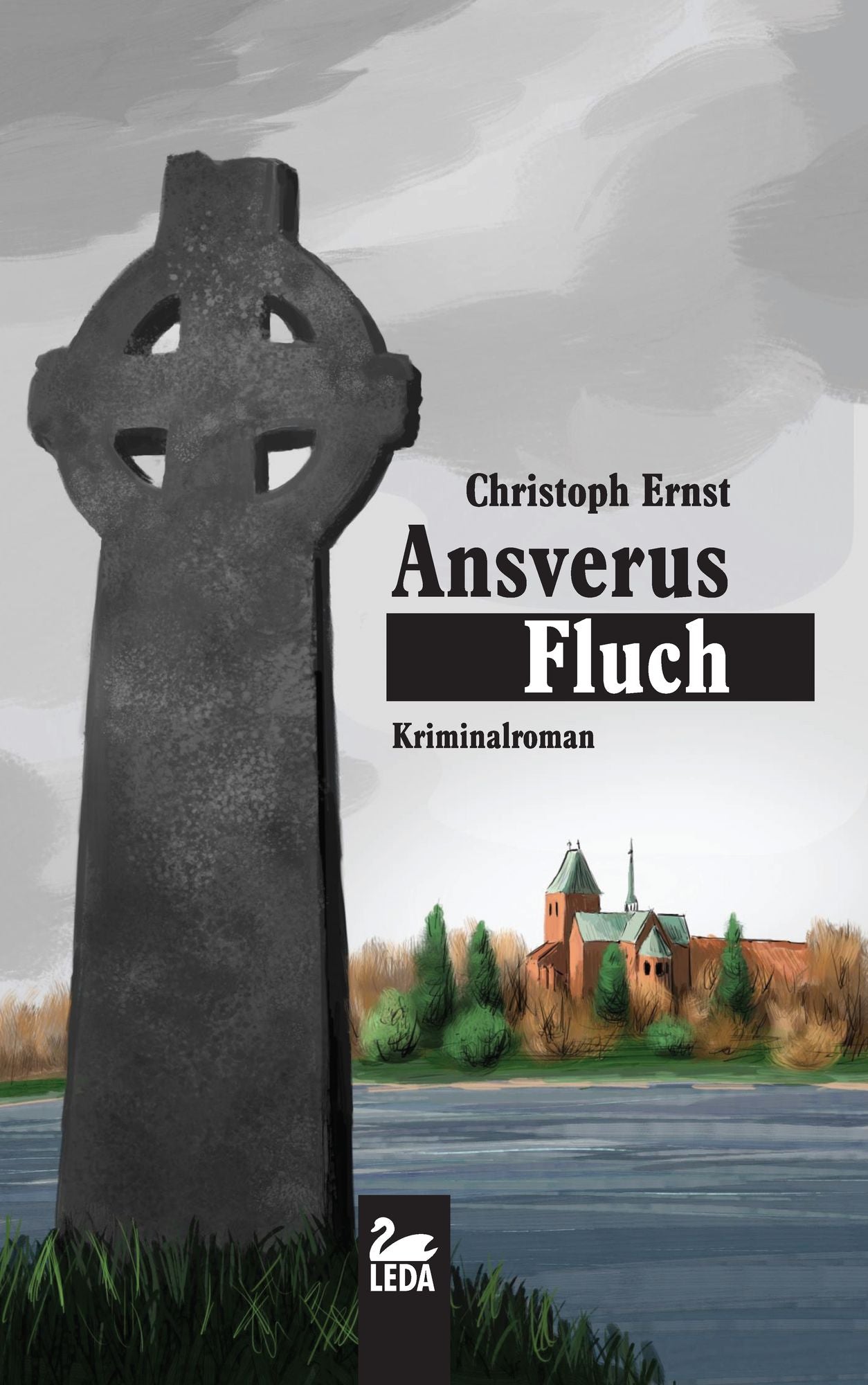 Ansverus Fluch: Kriminalroman
