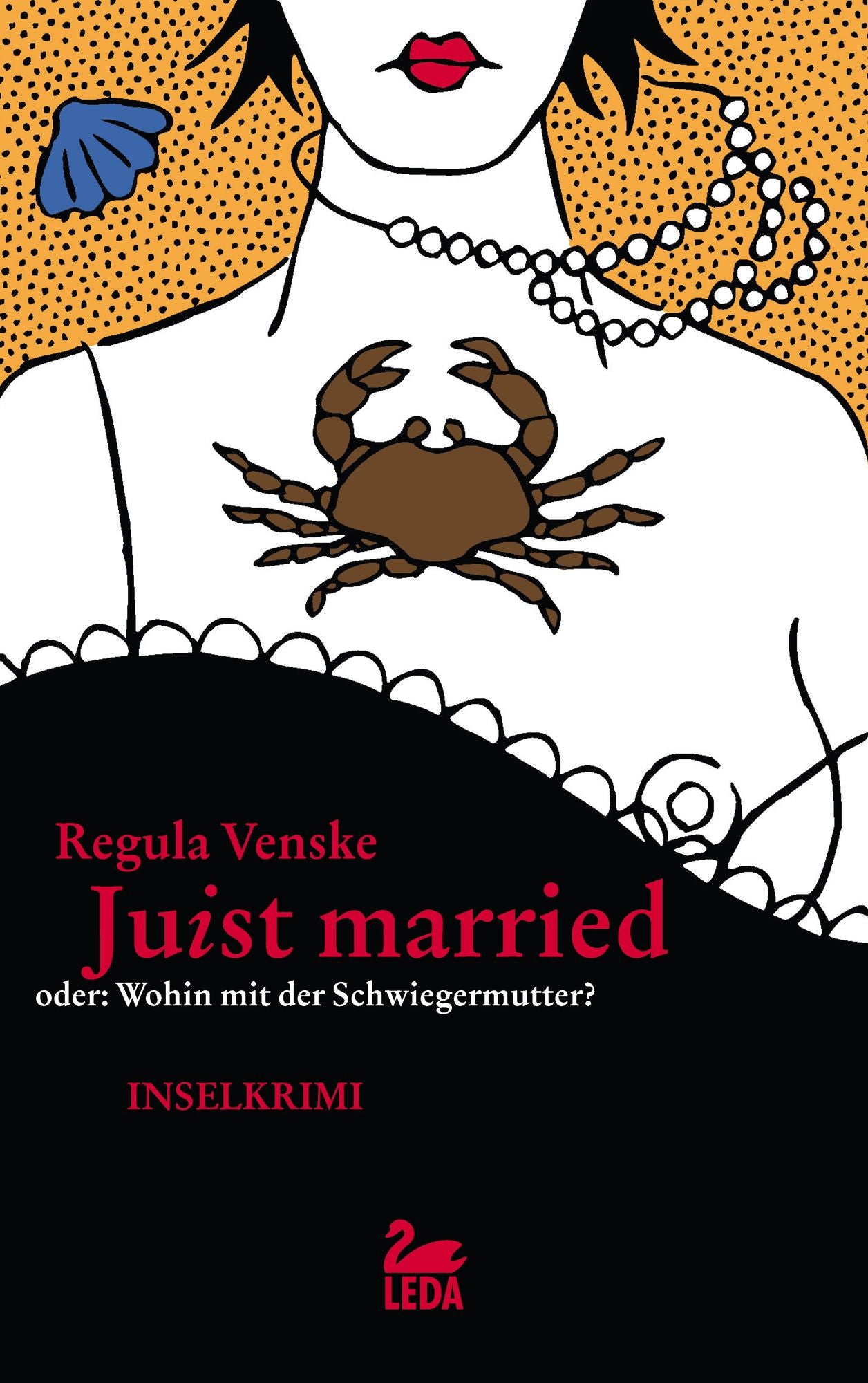 Juist married: oder... Wohin mit der Schwiegermutter. Inselkrimi