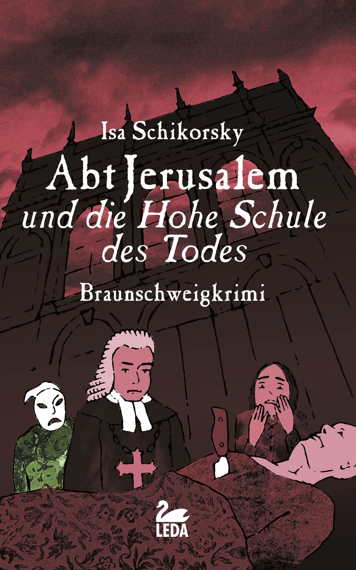 Abt Jerusalem und die Hohe Schule des Todes: Historischer Krimi