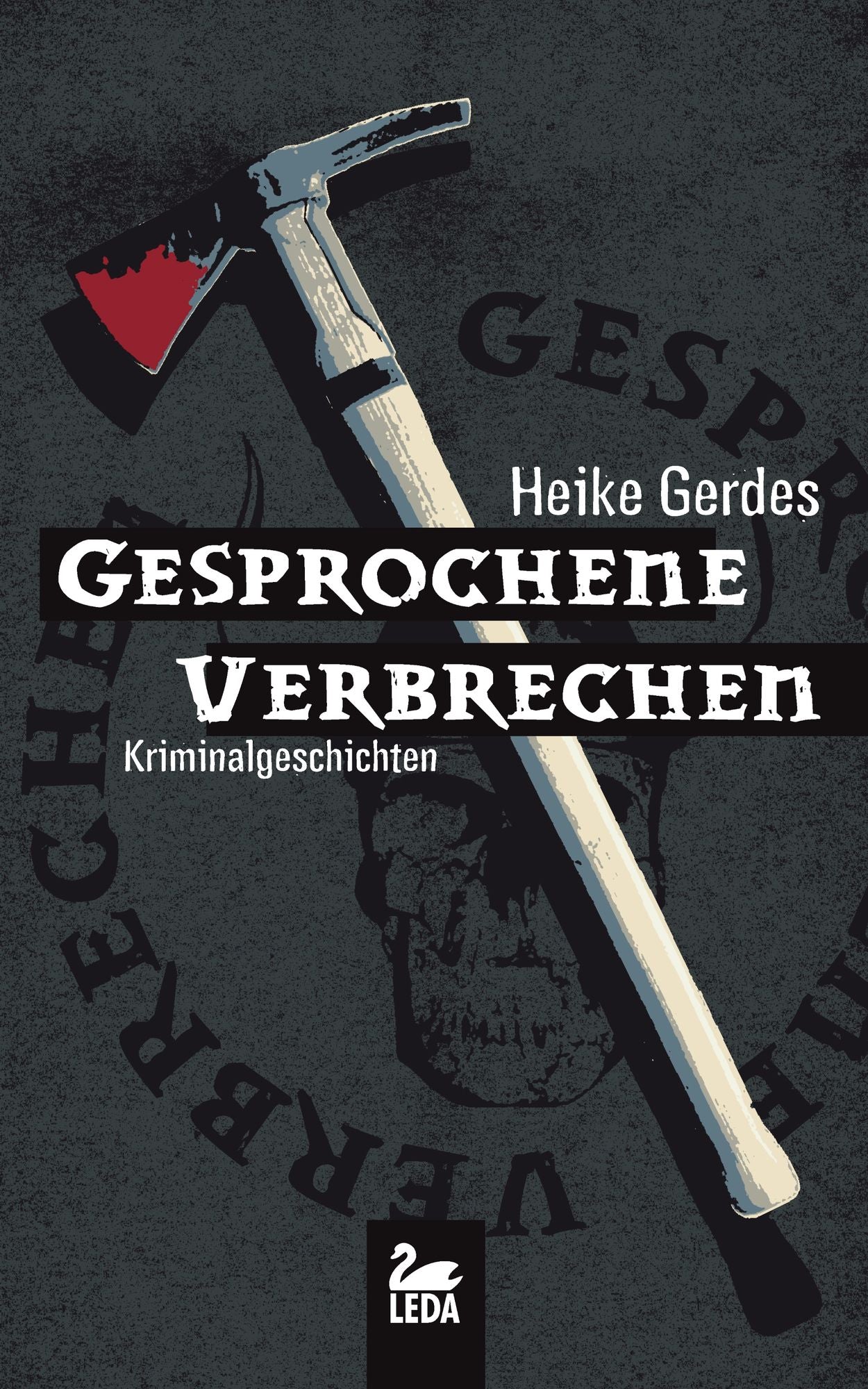 Gesprochene Versprechen: Kriminalgeschichten