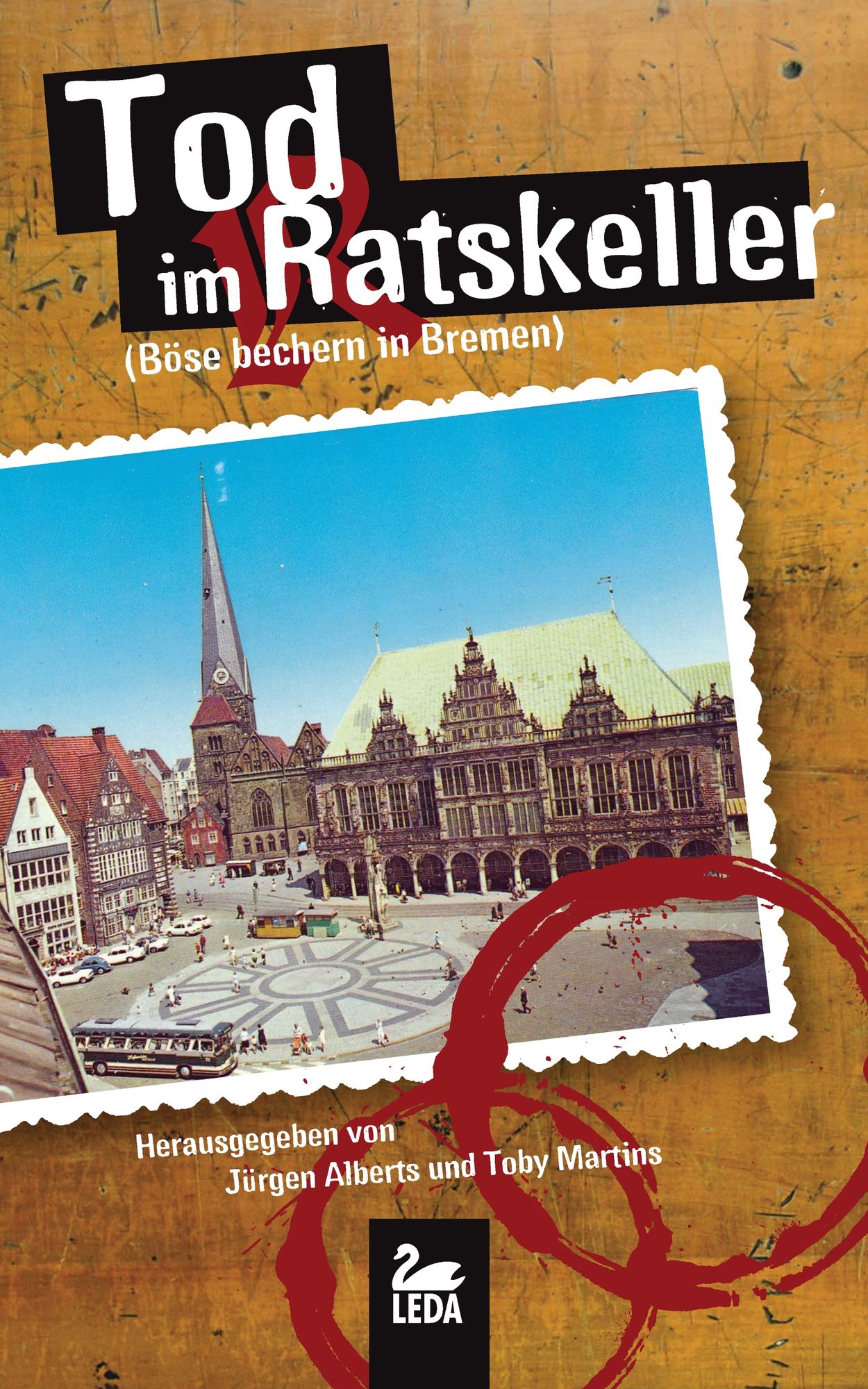 Tod im Ratskeller (Böse bechern in Bremen)