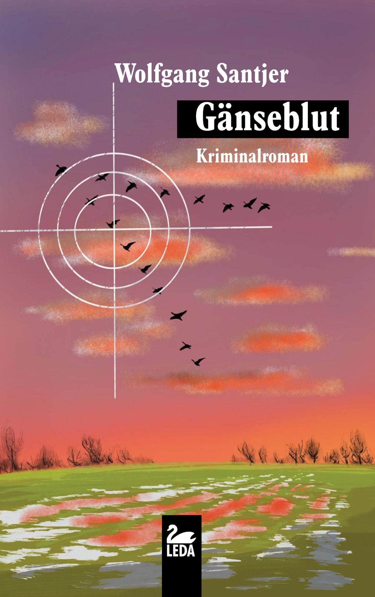 Gänseblut: Kriminalroman