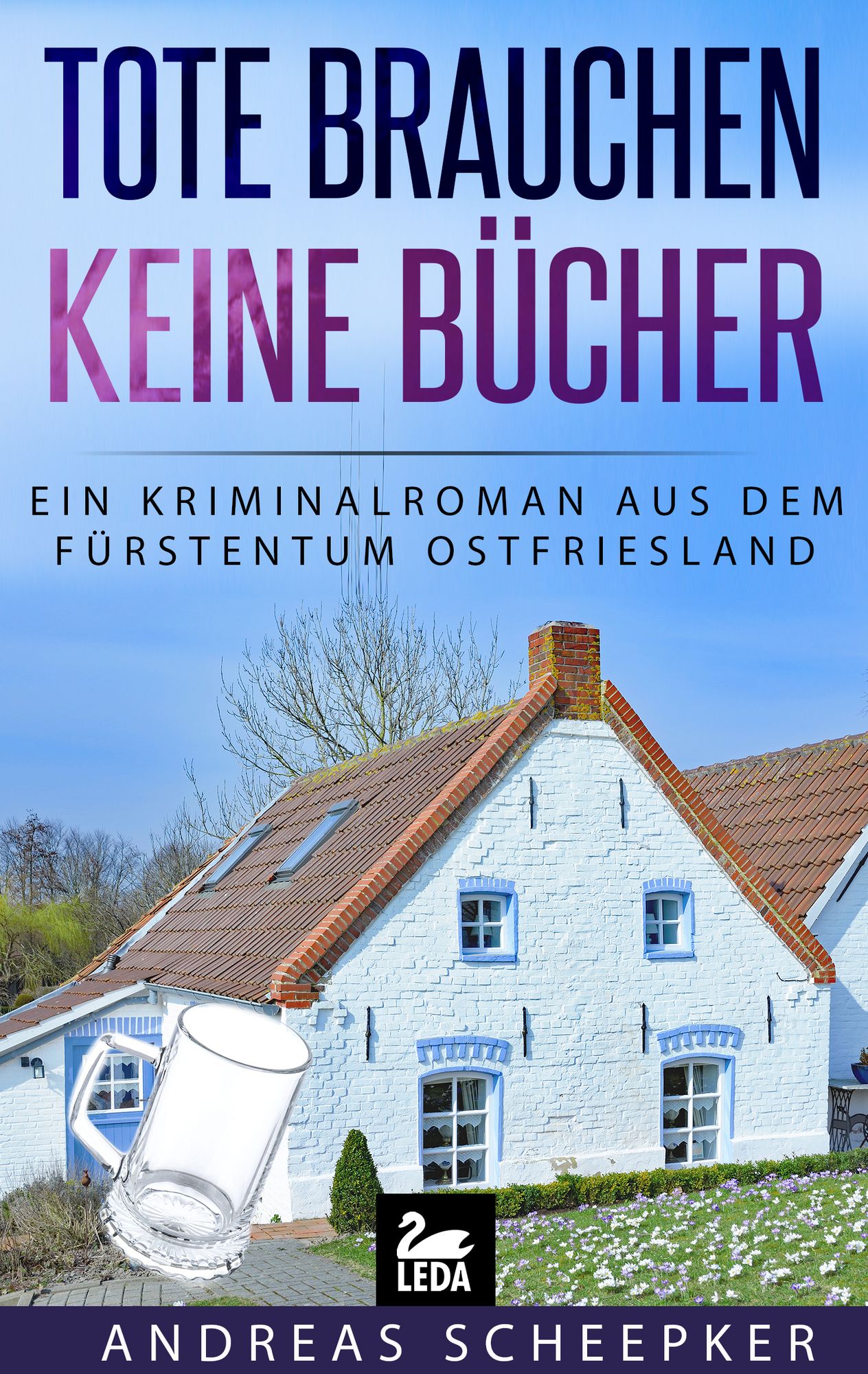 Tote brauchen keine Bücher: Ostfrieslandkrimi
