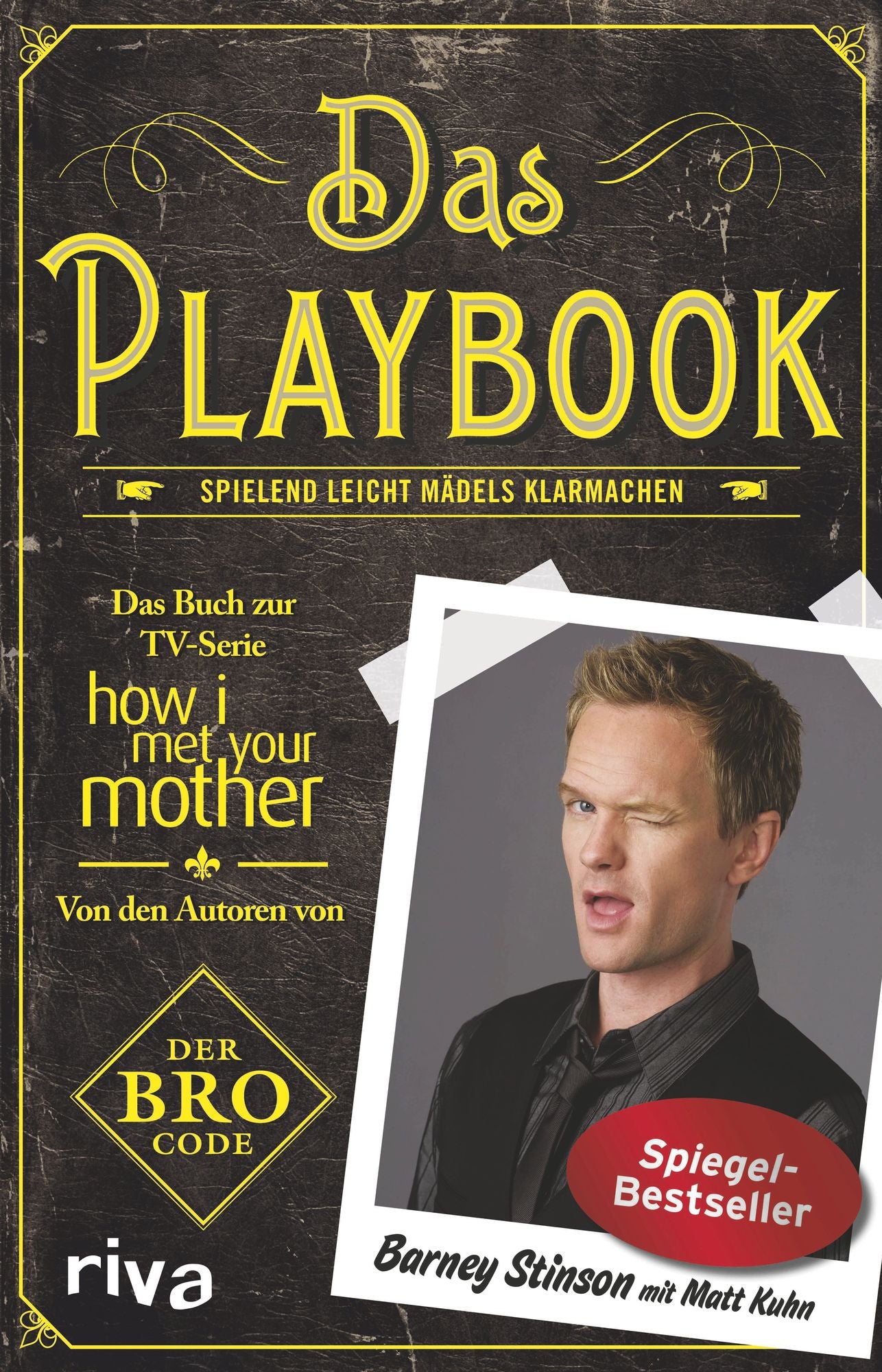 Das Playbook: Spielend leicht Mädels klarmachen