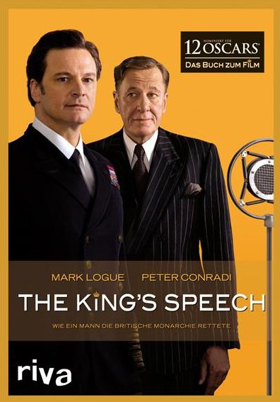 The King's Speech: Wie ein Mann die britische Monarchie rettete