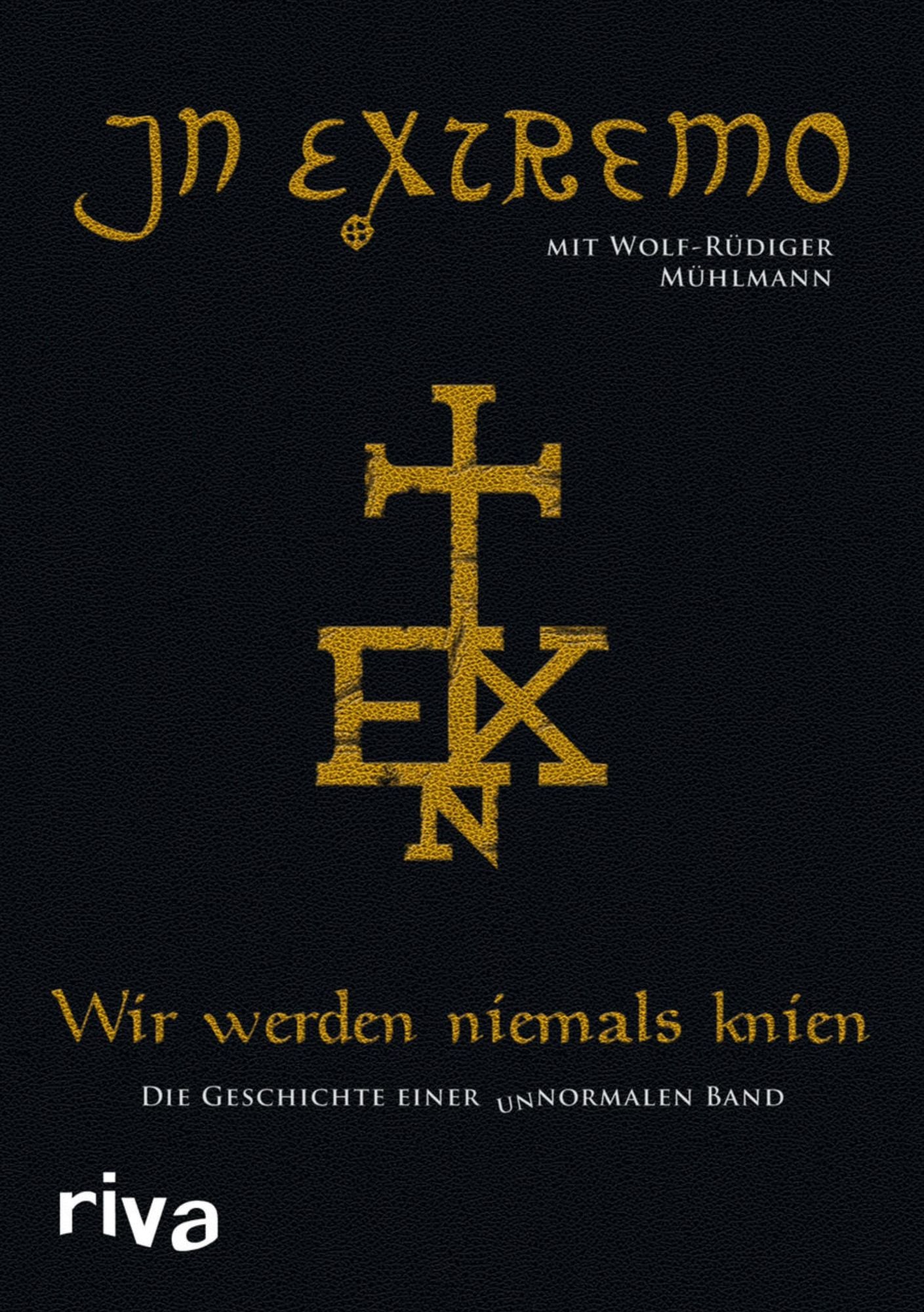 Wir werden niemals knien: Die Geschichte einer unnormalen Band
