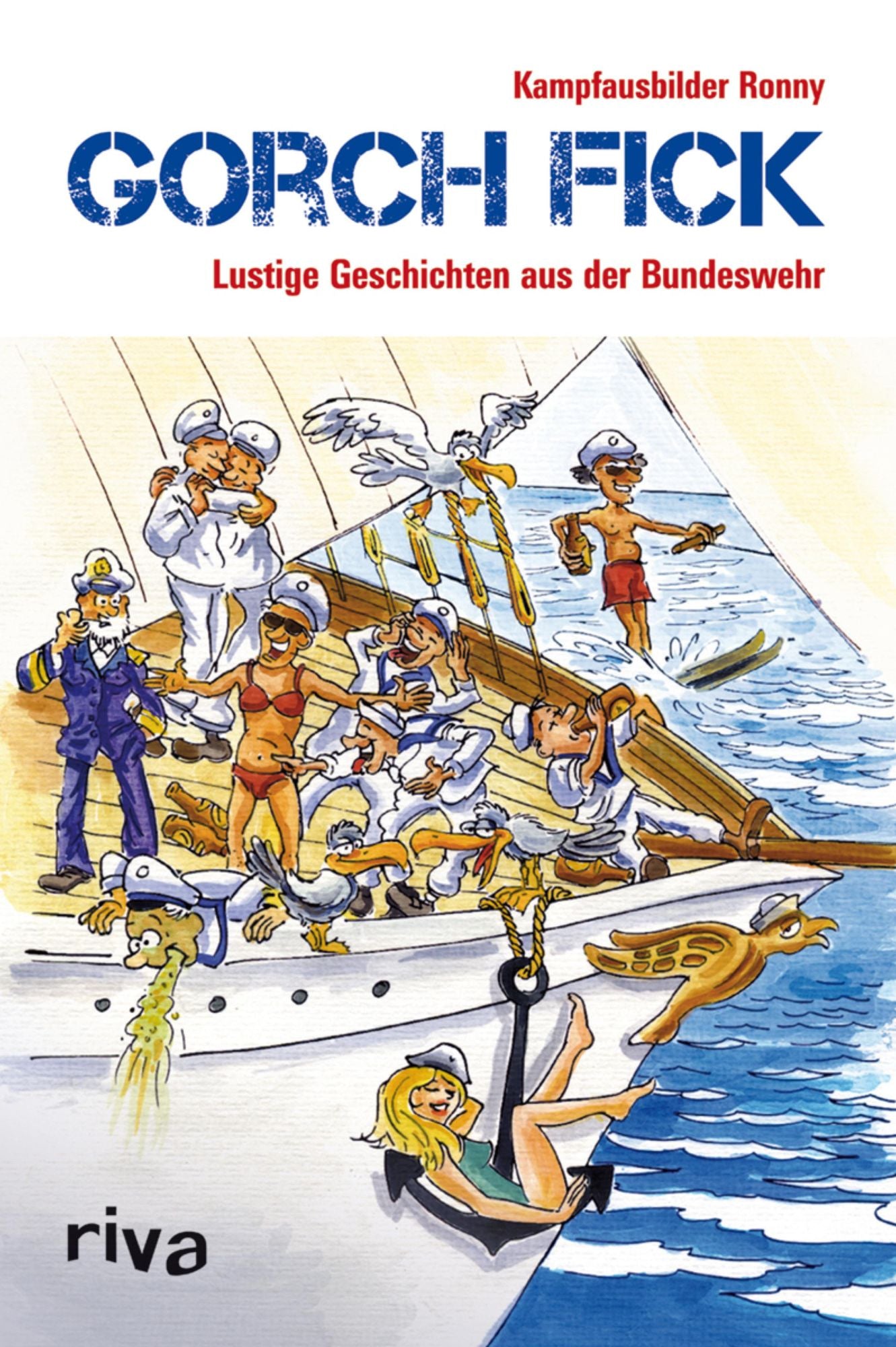 Gorch Fick: Lustige Geschichten aus der Bundeswehr