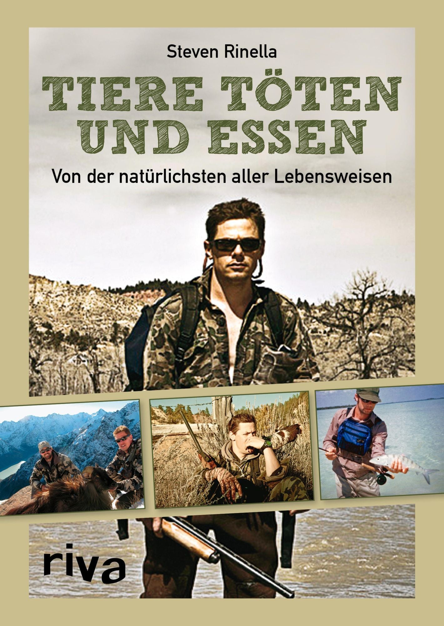 Tiere töten und essen: Von der natürlichsten aller Lebensweisen