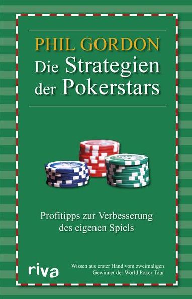 Die Strategien der Pokerstars: Pokertipps zur Verbesserung des eigenen Spiels