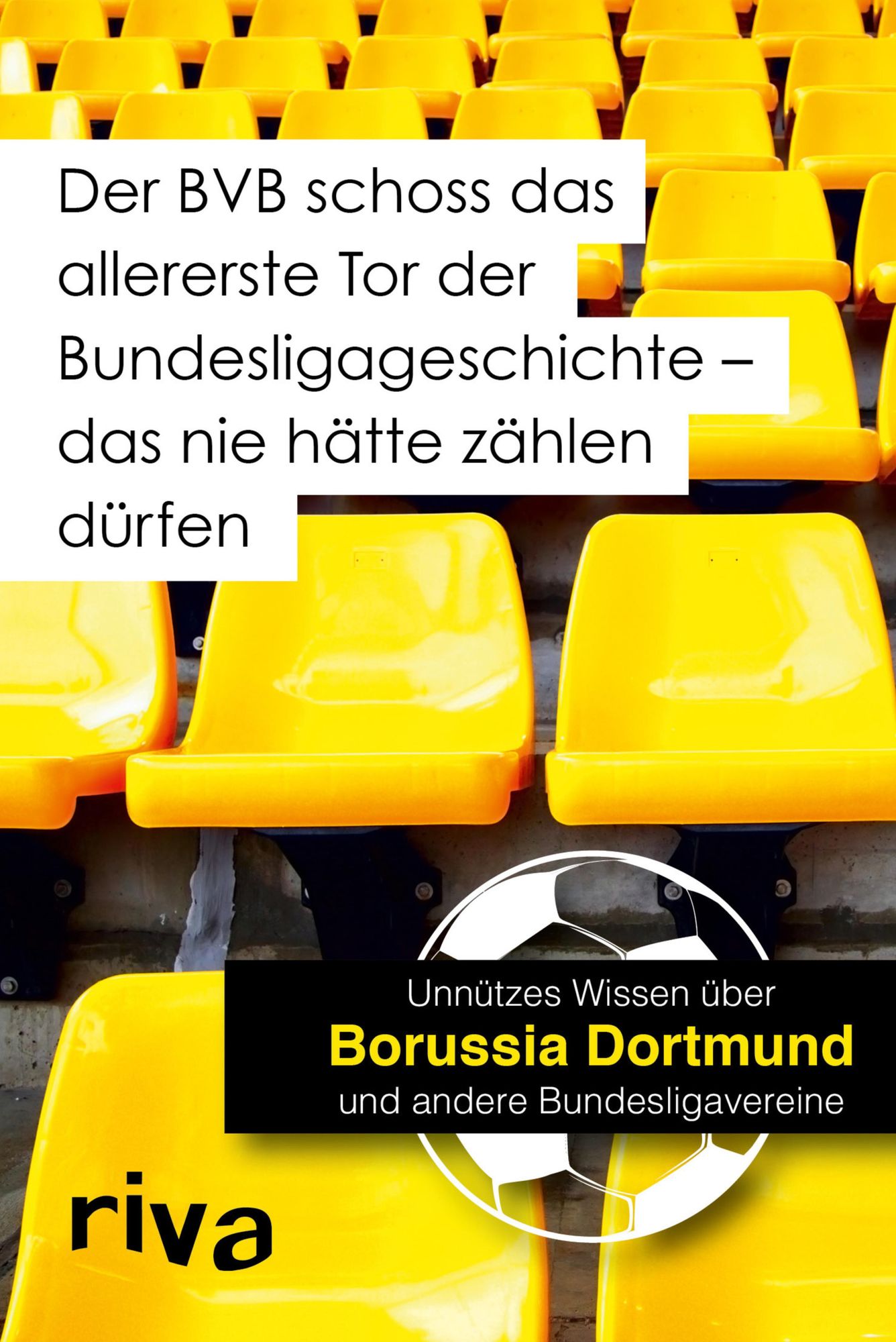 Der BVB schoss das allererste Tor der Bundesligageschichte - das nie hätte zählen dürfen: Unnützes Wissen über Borussia Dortmund und andere Bundesligavereine