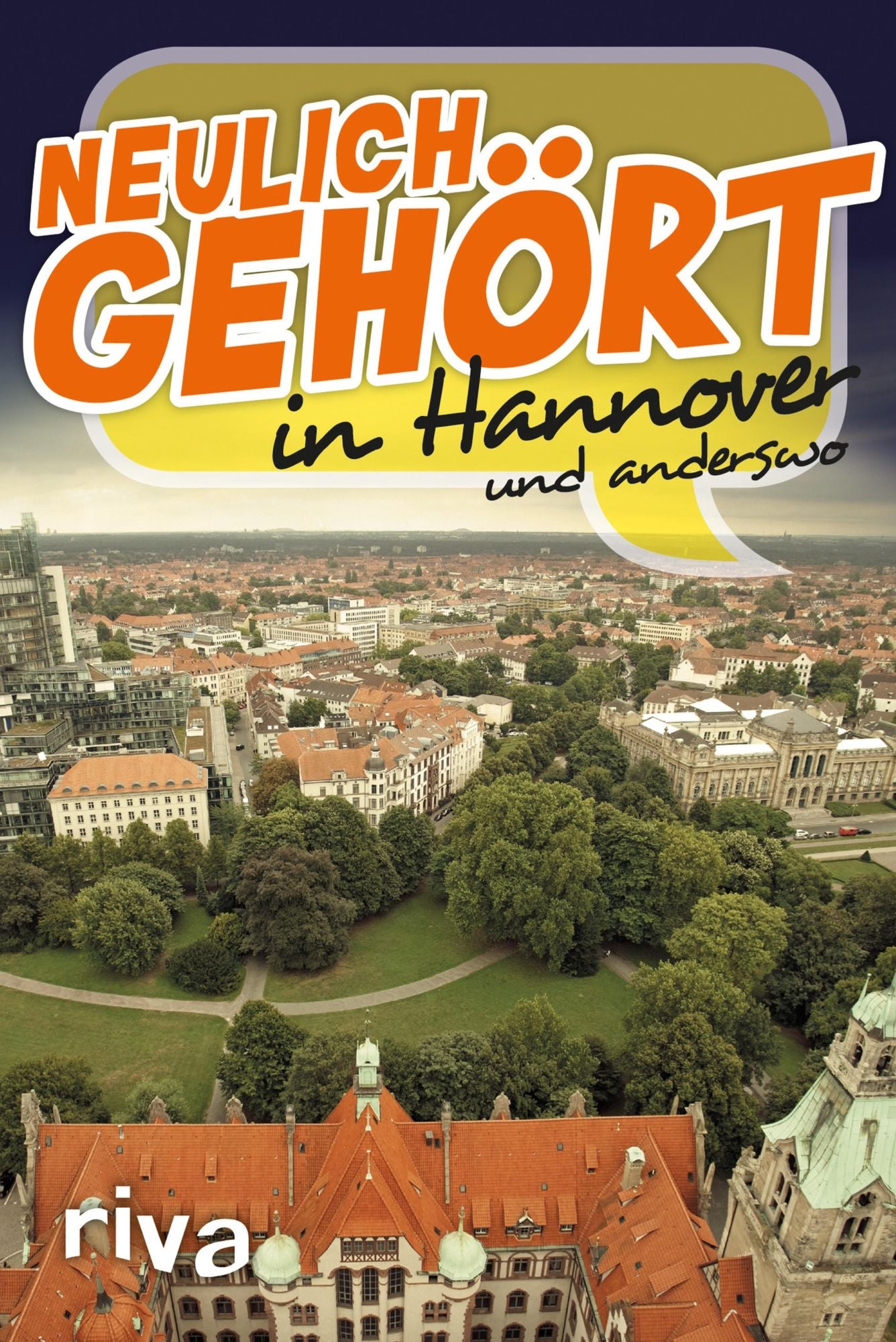 Neulich gehört in Hannover: und anderswo